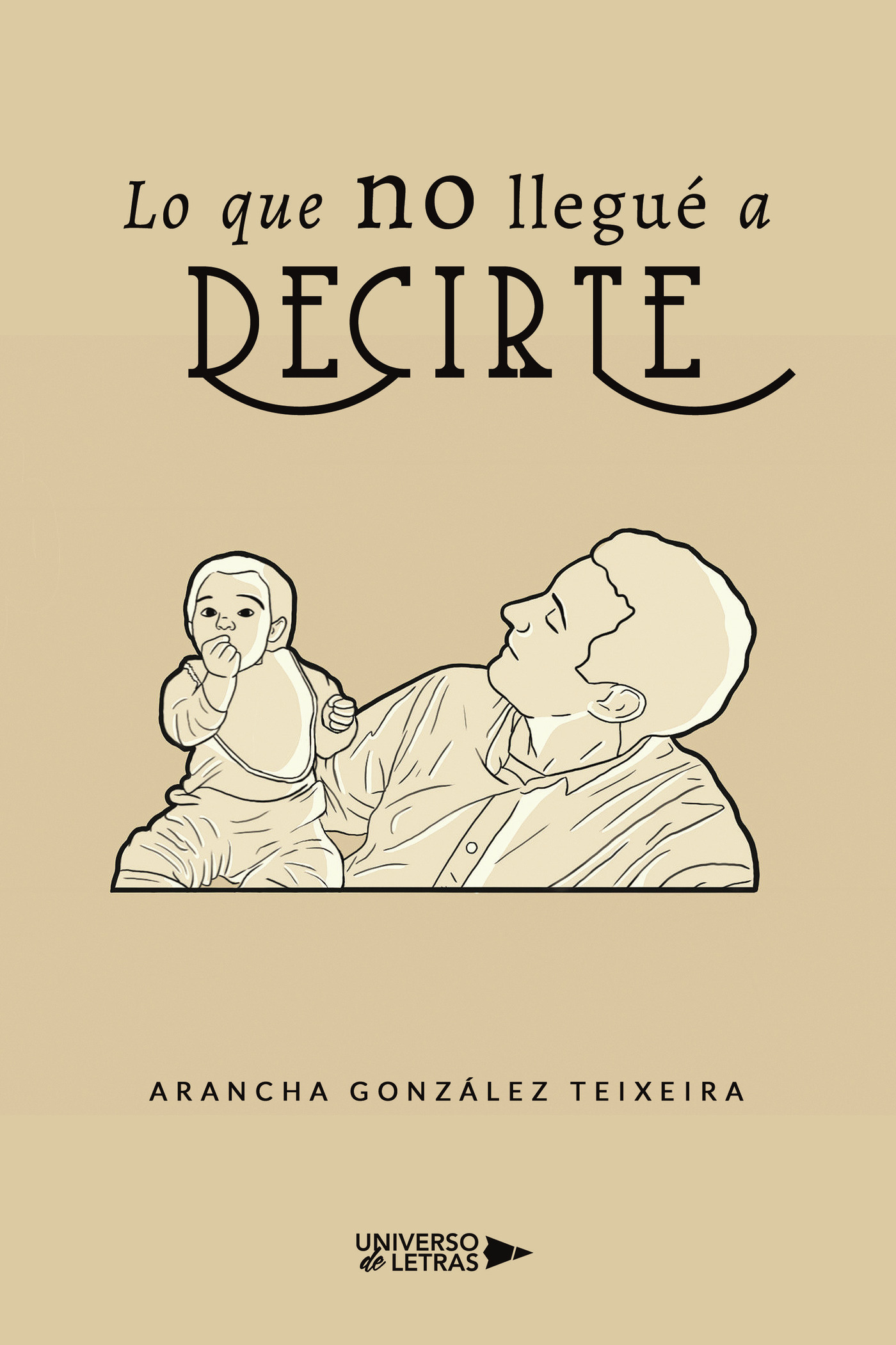 Portada de Lo que no llegué a decirte