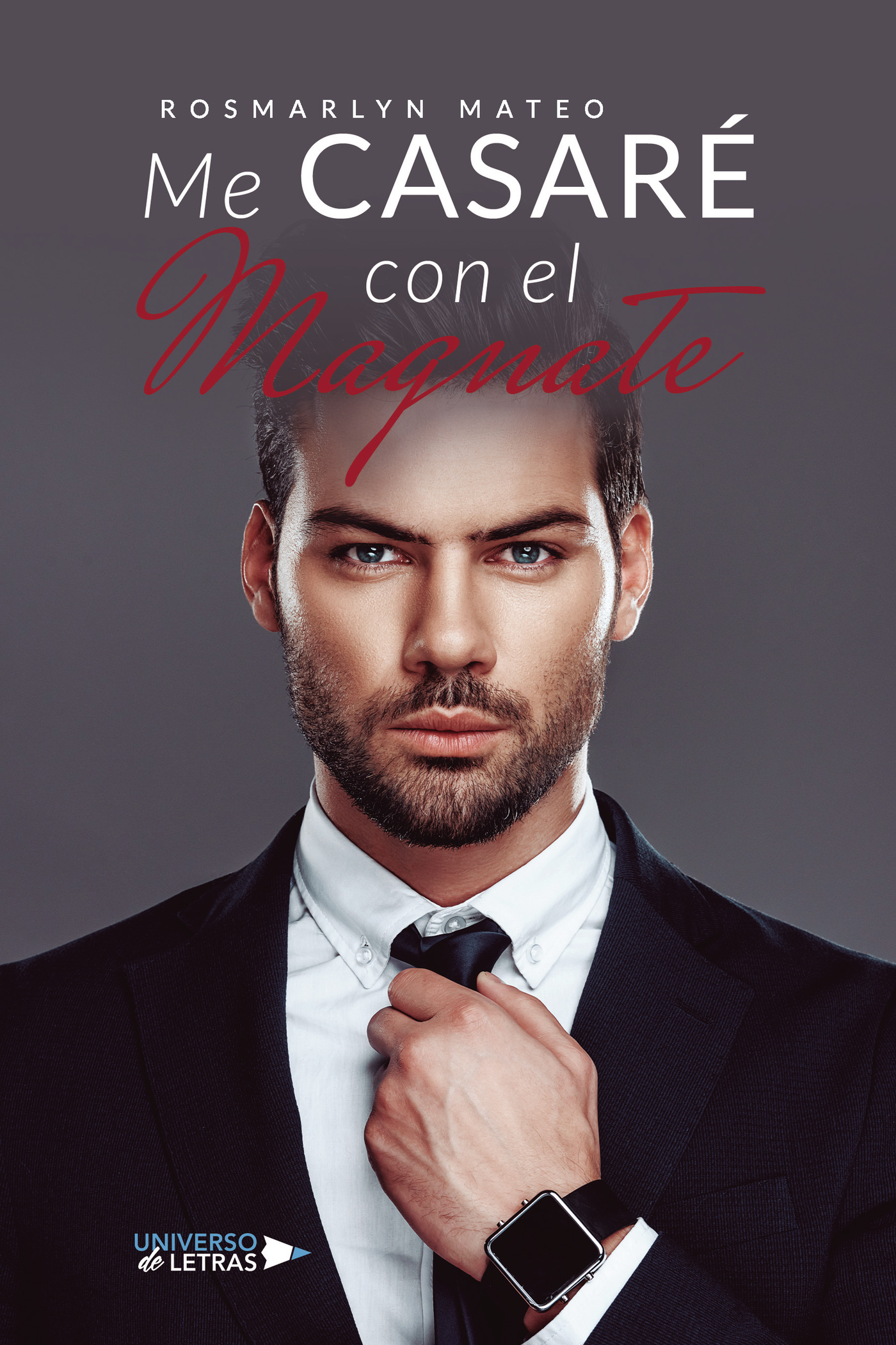 Portada de Me Casaré Con El Magnate