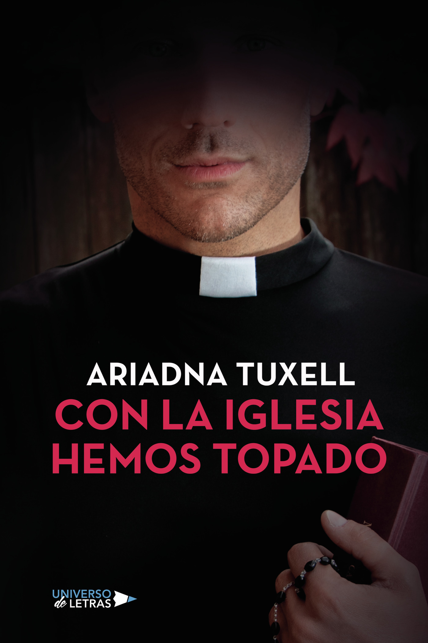 Portada de Con la iglesia hemos topado · Ariadna Tuxell