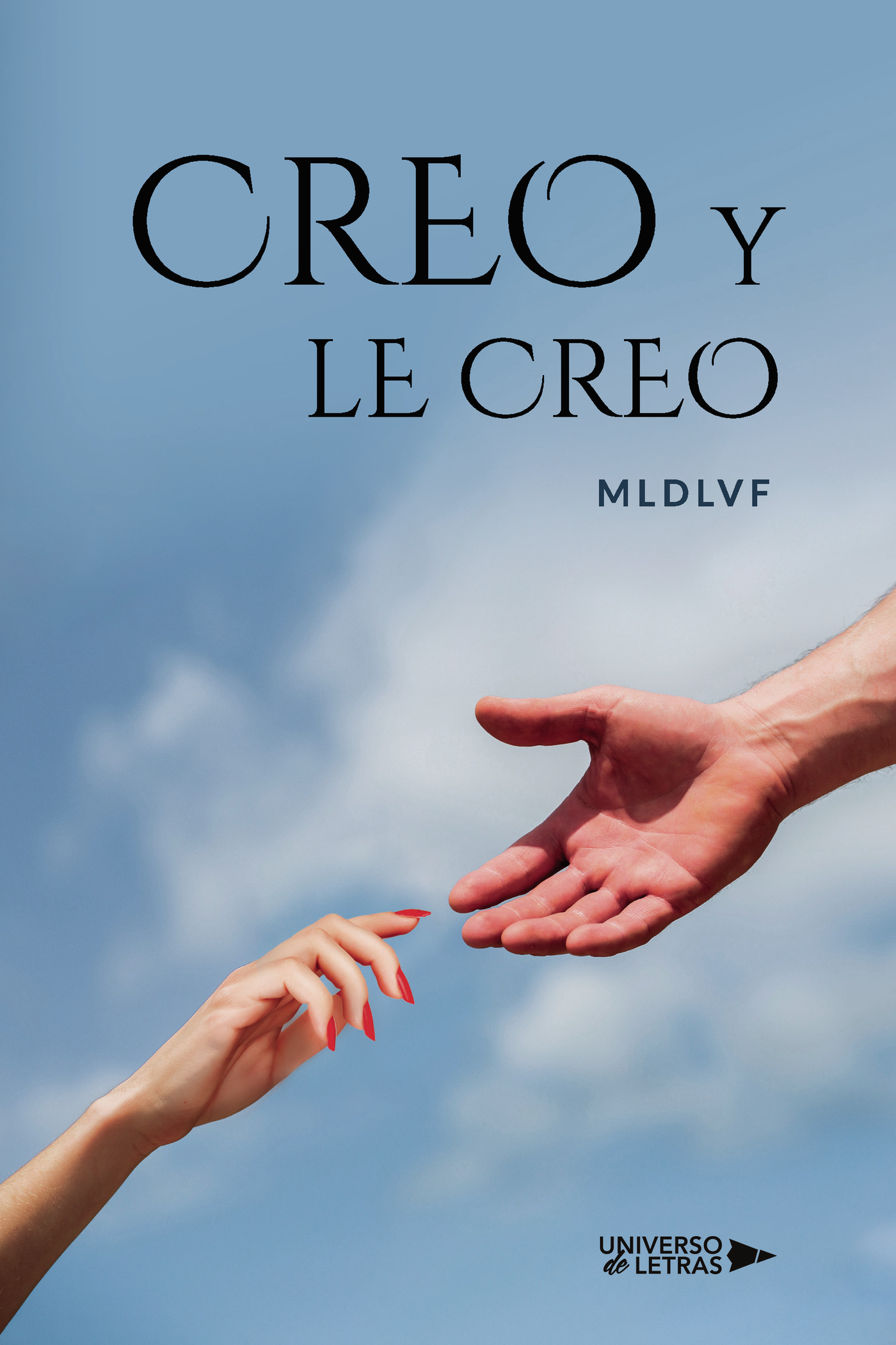 Portada de CREO Y LE CREO · MLDLVF