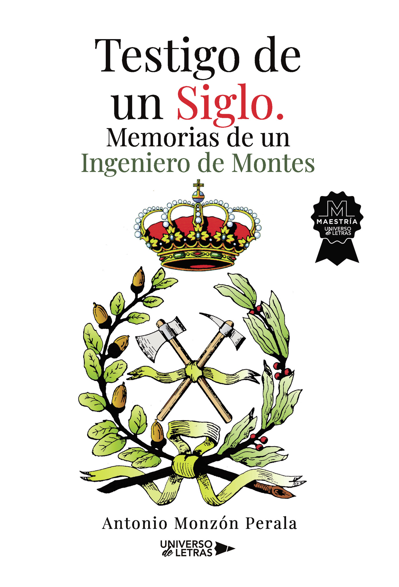 Portada de Testigo de un Siglo. Memorias de un Ingeniero de Montes
