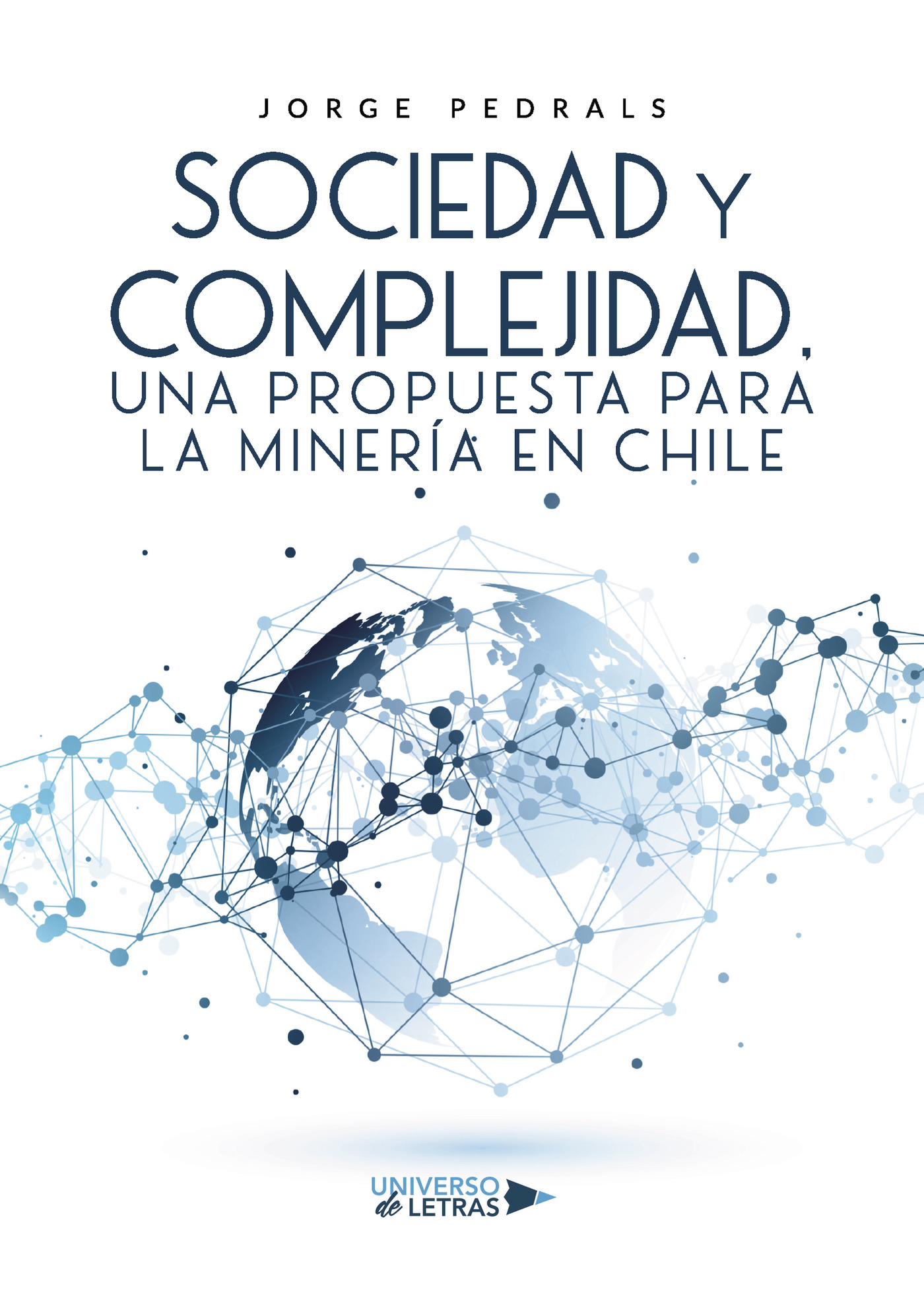 Portada de Sociedad y Complejidad, Una propuesta para la minería en Chile