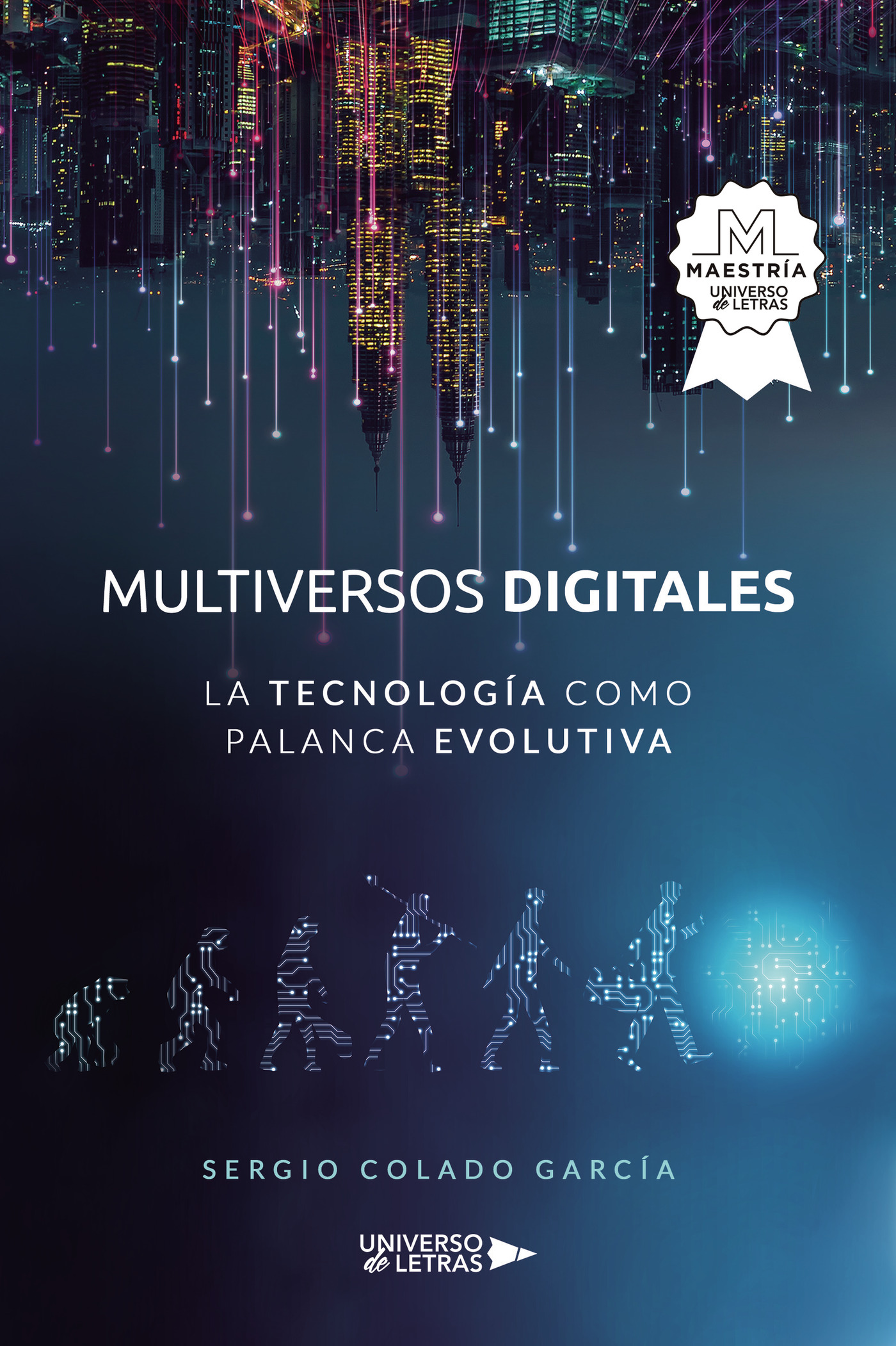 Portada de Multiversos digitales - La tecnología como palanca evolutiva