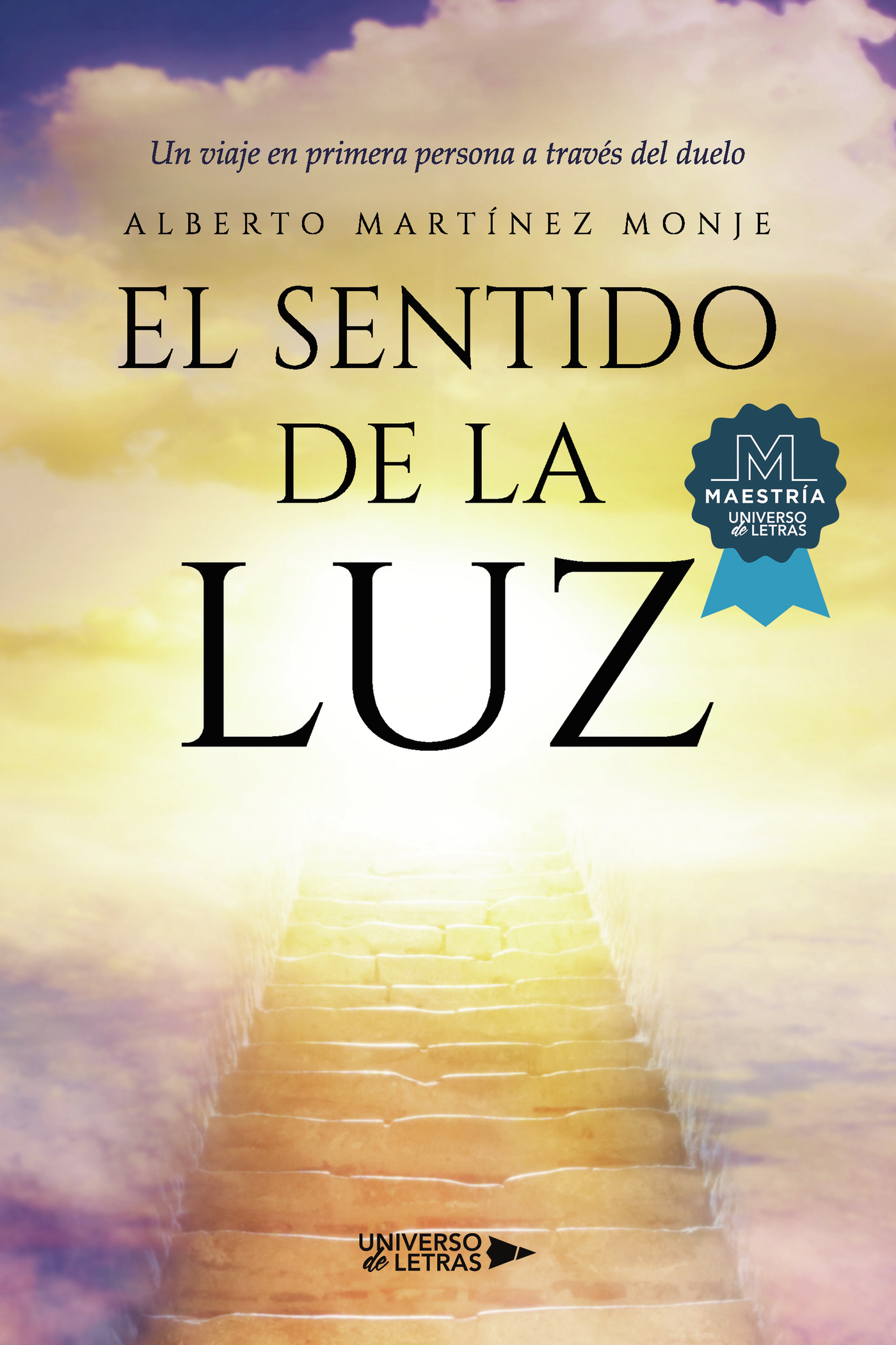 Portada de El sentido de la luz · Alberto Martínez Monje