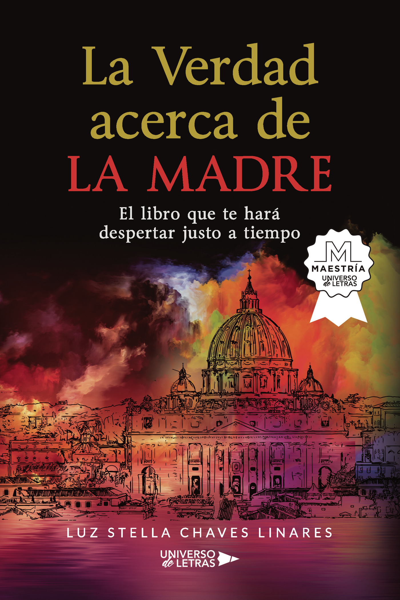 Portada de La Verdad acerca de LA MADRE