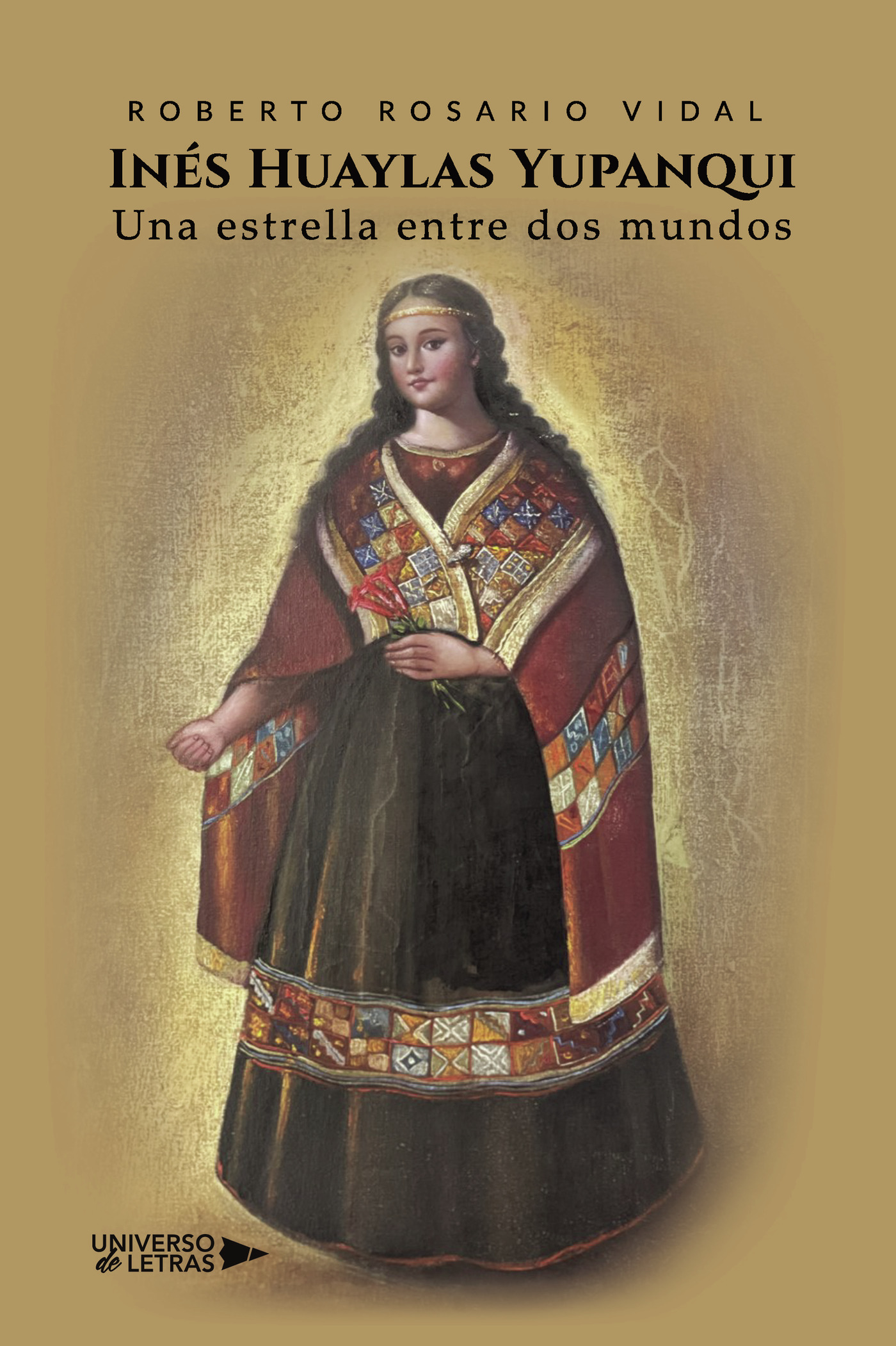 Portada de Inés Huaylas Yupanqui · Roberto Rosario Vidal