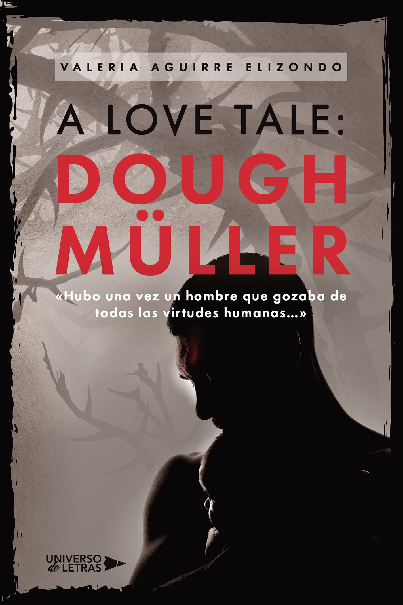 Portada de A Love Tale: Dough Müller · Valeria Aguirre Elizondo
