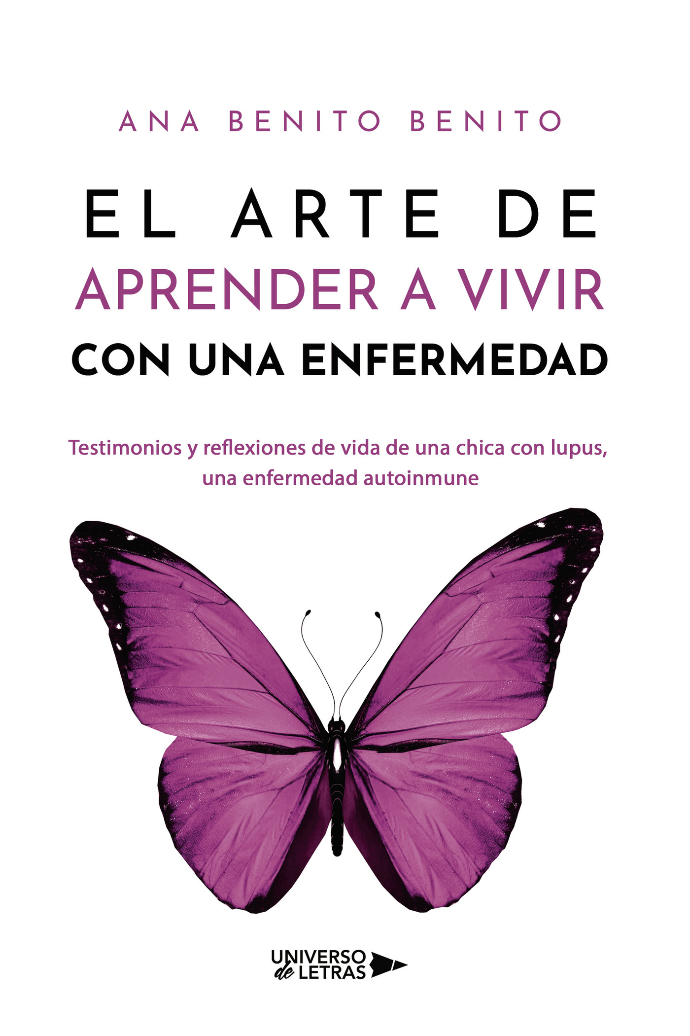 Portada de El arte de aprender a vivir con una enfermedad · Ana Benito Benito