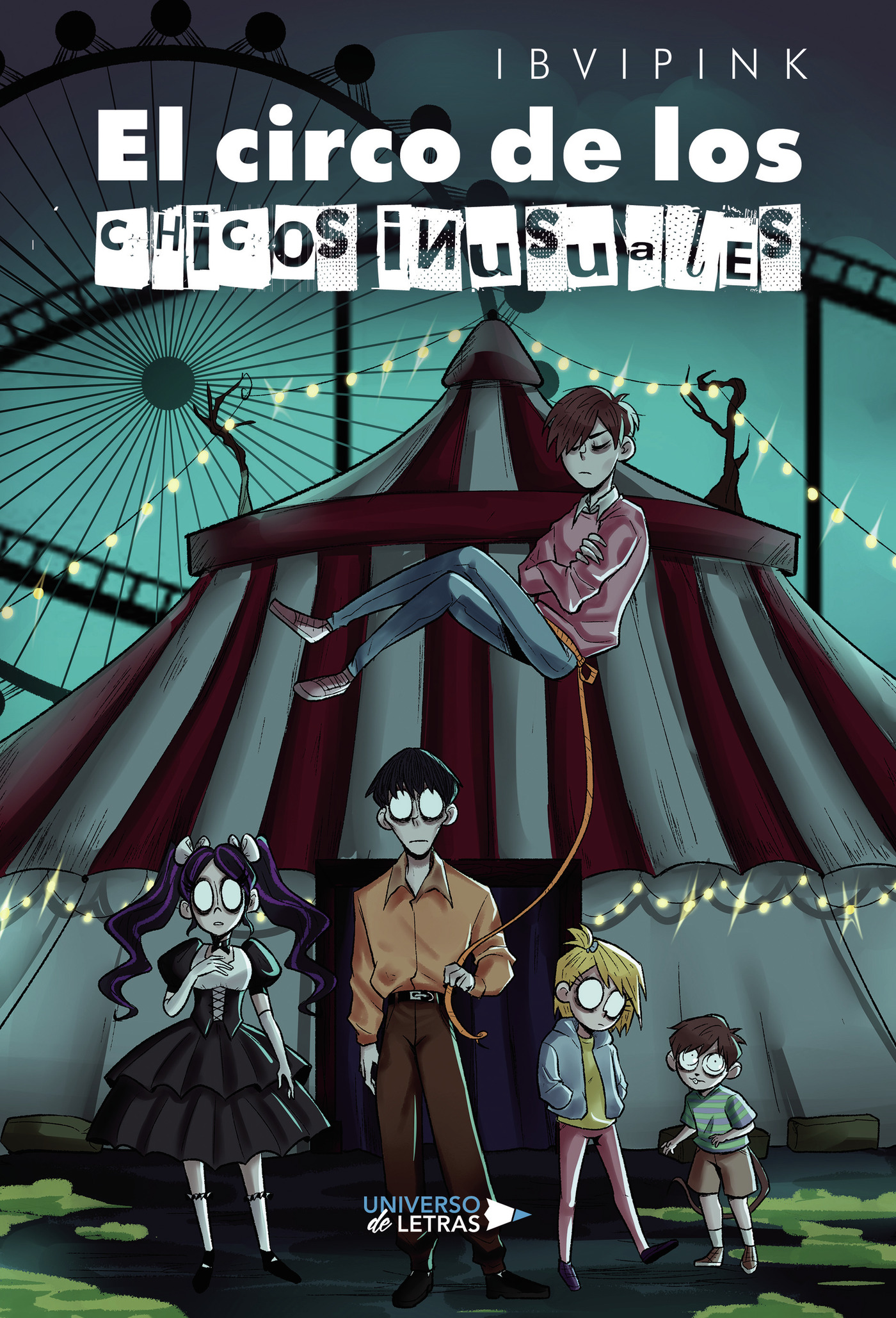 Portada de El circo de los chicos inusuales