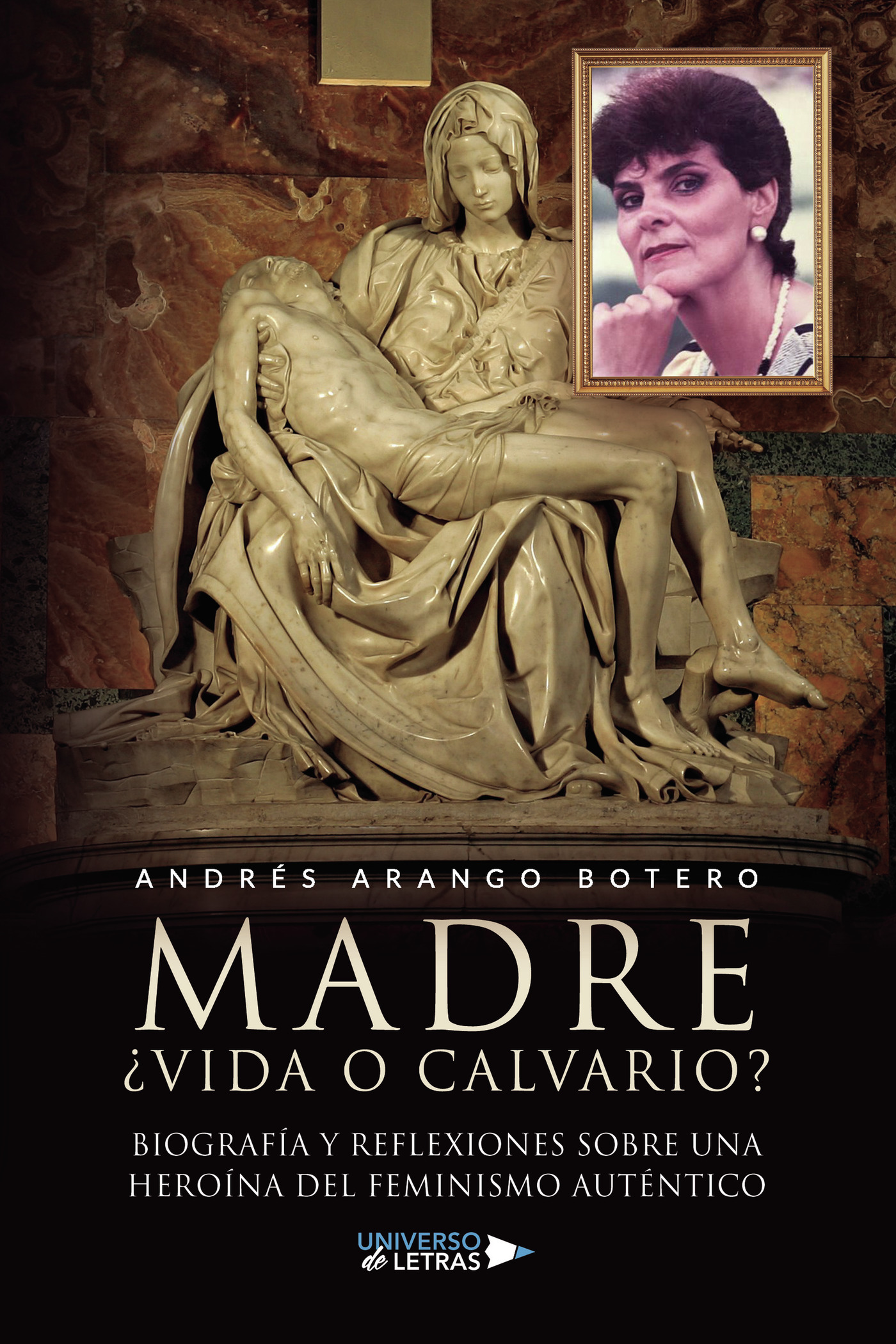 Portada de Madre ¿vida o calvario? Biografía y reflexiones sobre una heroína del feminismo auténtico