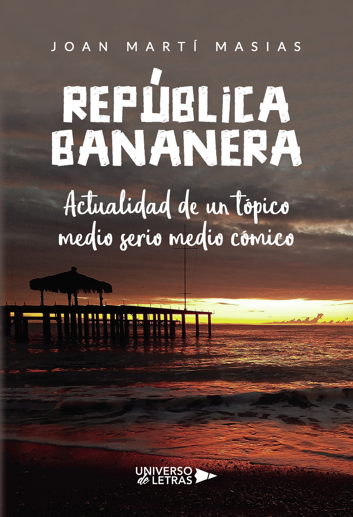Portada de República Bananera. Actualidad de un tópico medio serio medio cómico