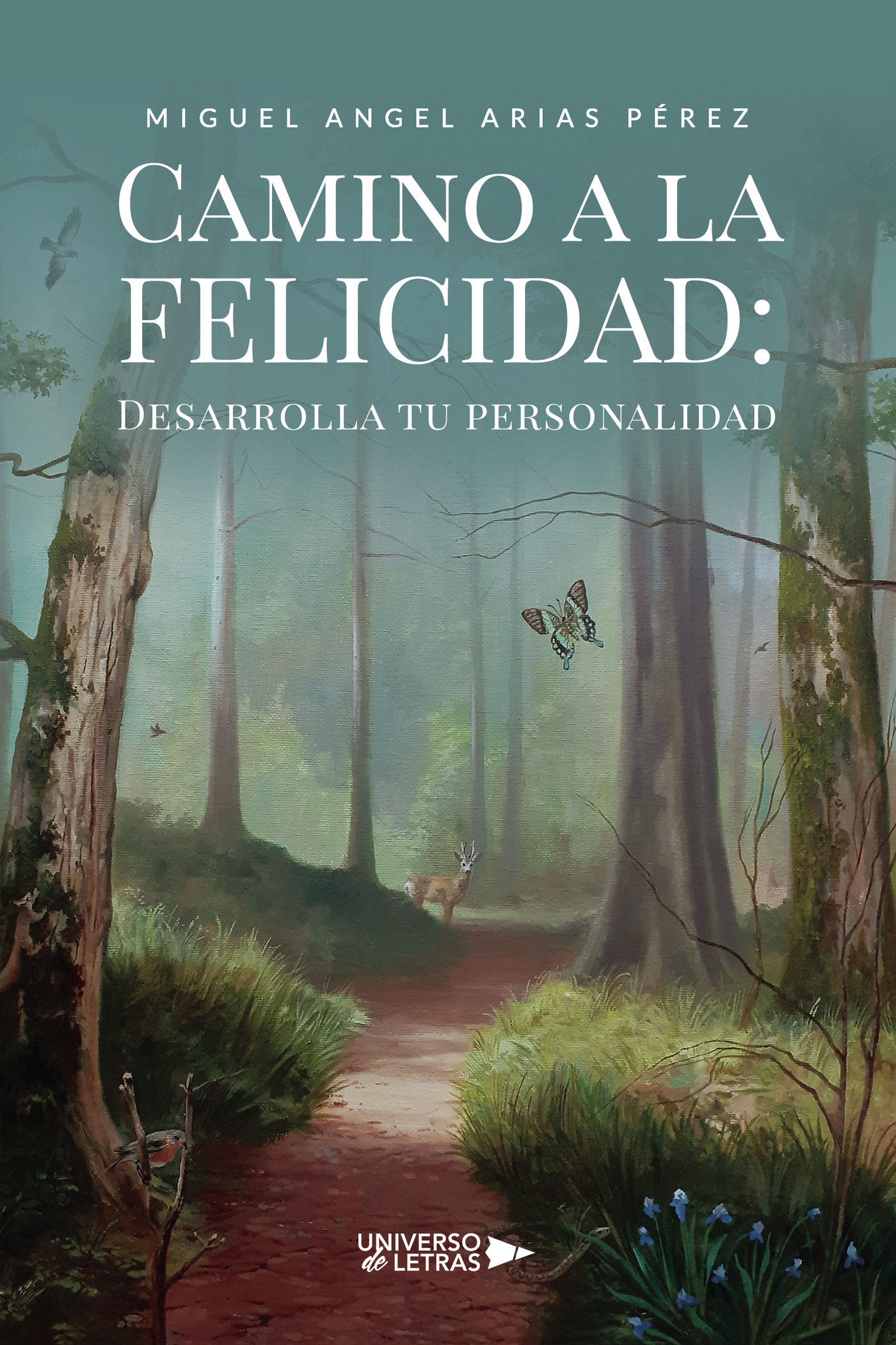 Portada de Camino a la Felicidad: Desarrolla tu personalidad