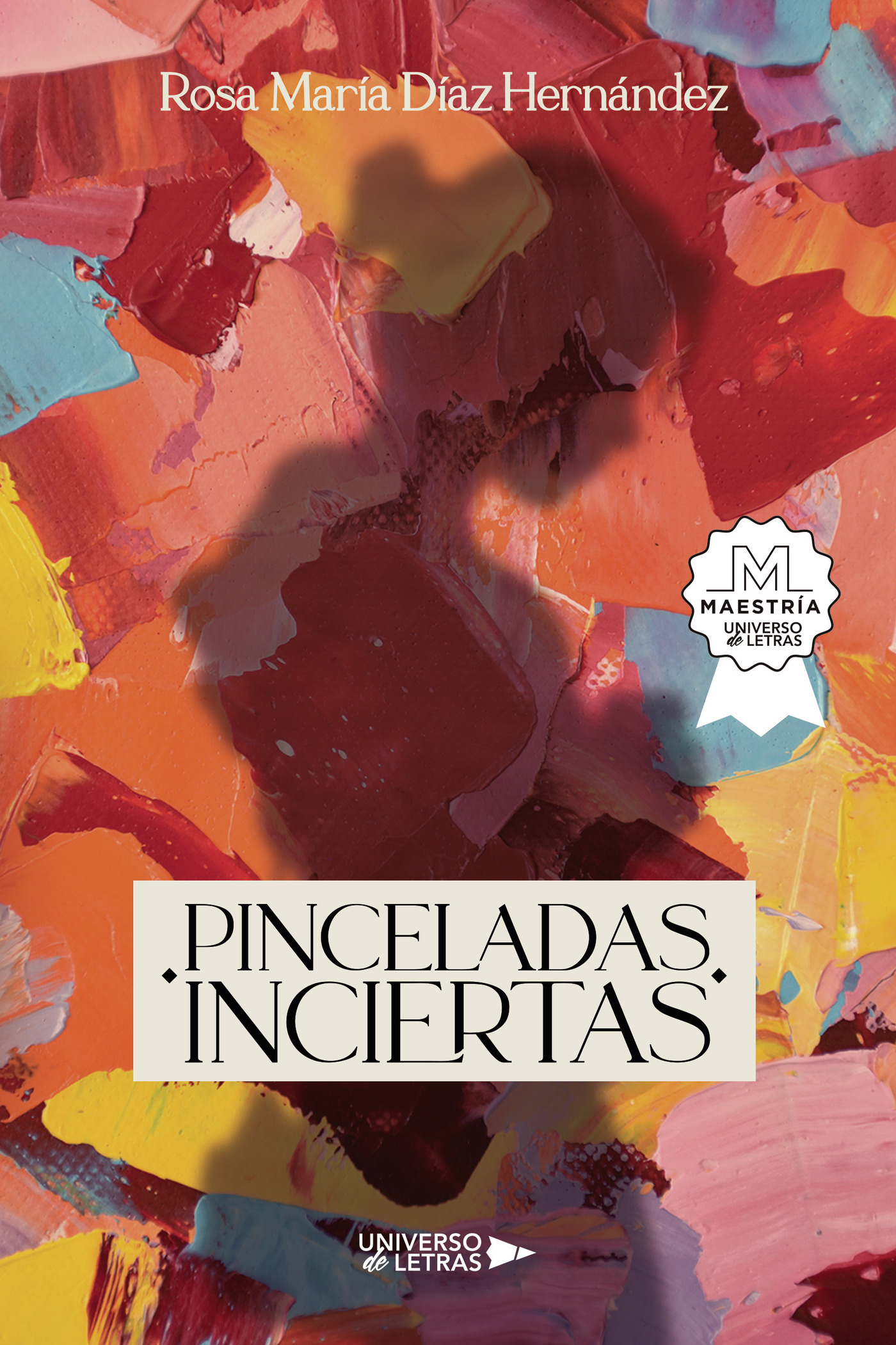 Portada de Pinceladas Inciertas · Rosa María Díaz Hernández
