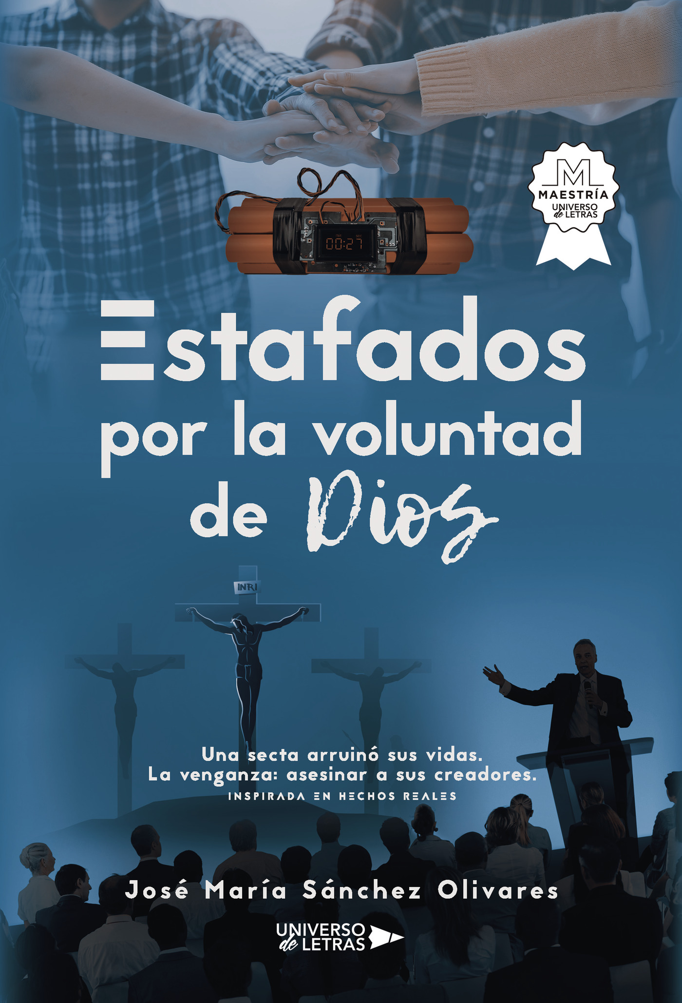Portada de Estafados por la voluntad de Dios · José María Sánchez Olivares