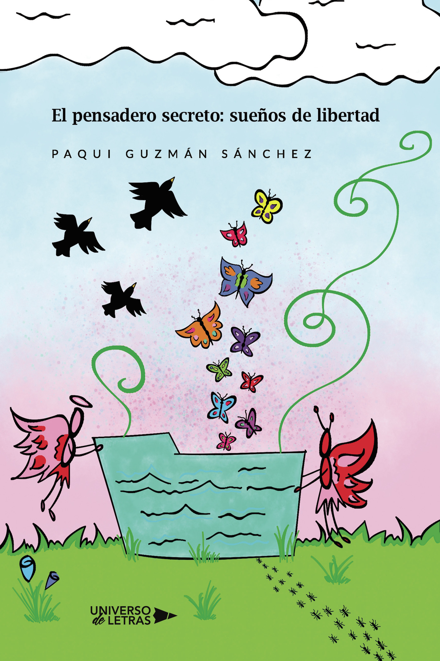 Portada de El pensadero secreto: sueños de libertad