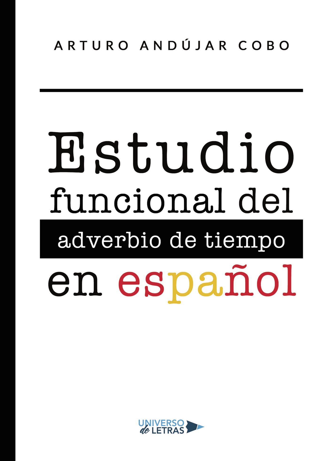 Portada de Estudio funcional del adverbio de tiempo en español