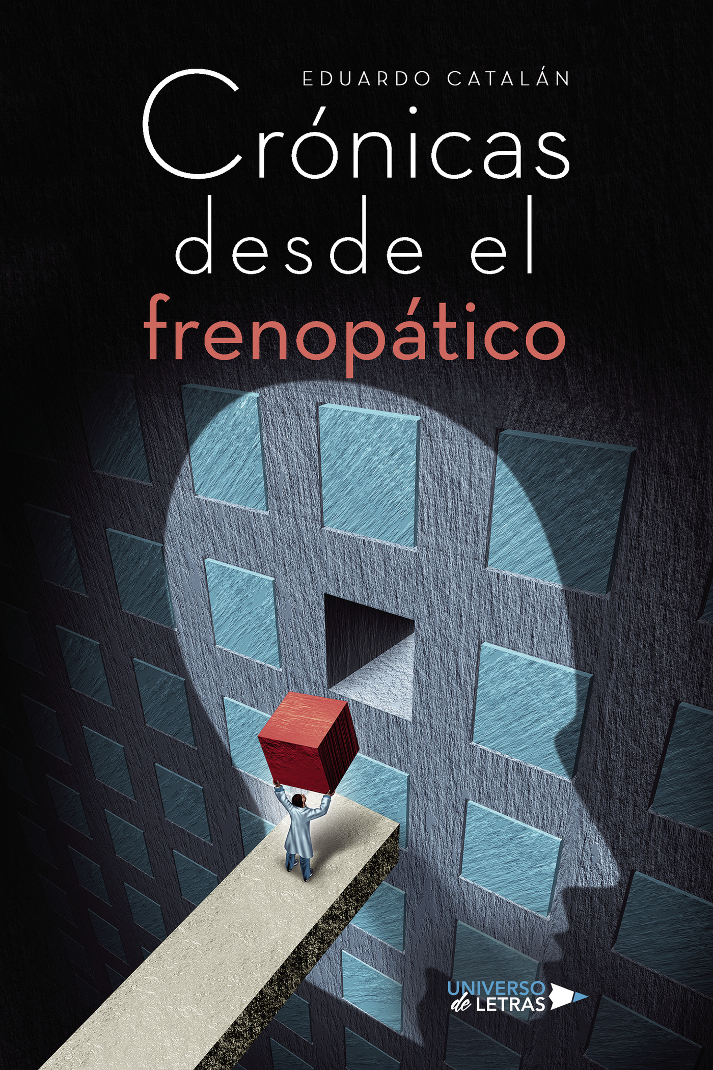 Portada de Crónicas desde el Frenopático · Eduardo Catalán