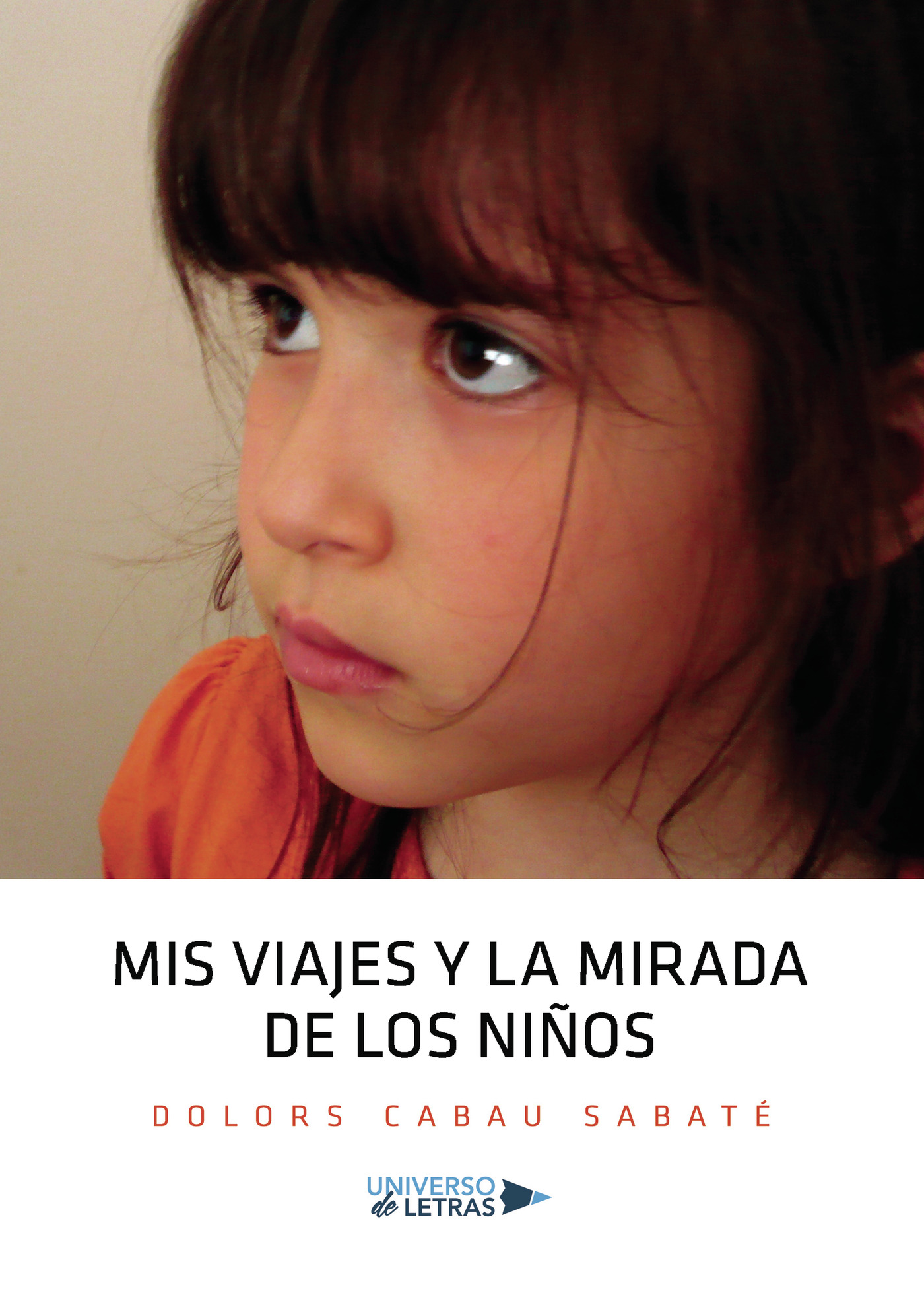 Portada de Mis viajes y la mirada de los niños