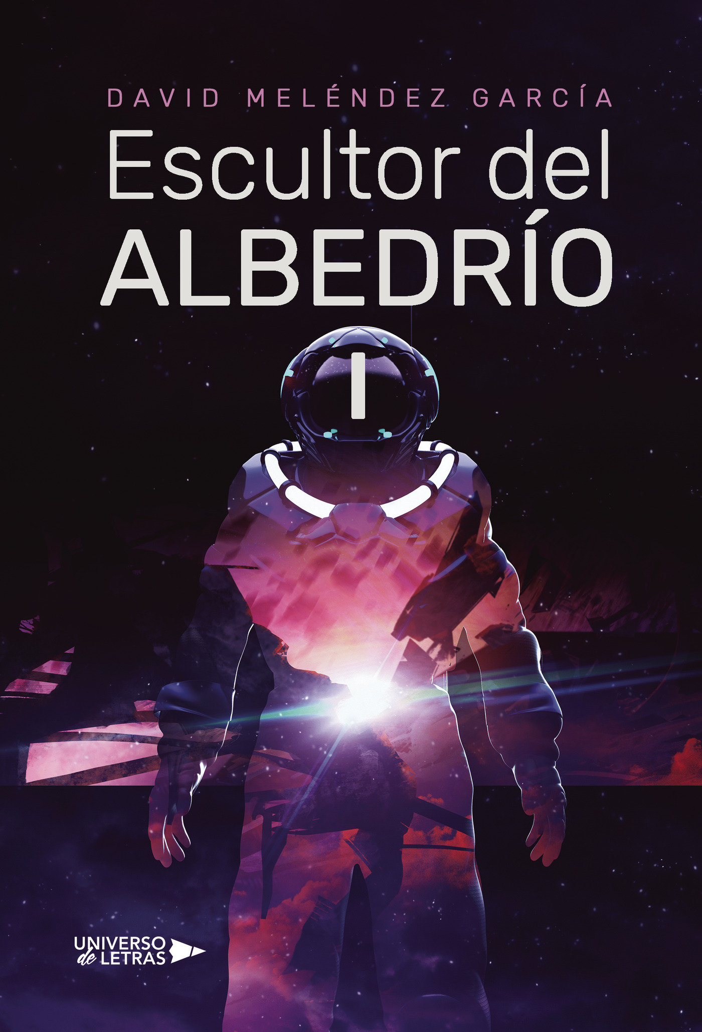 Portada de Escultor del Albedrío 1 · David Meléndez García
