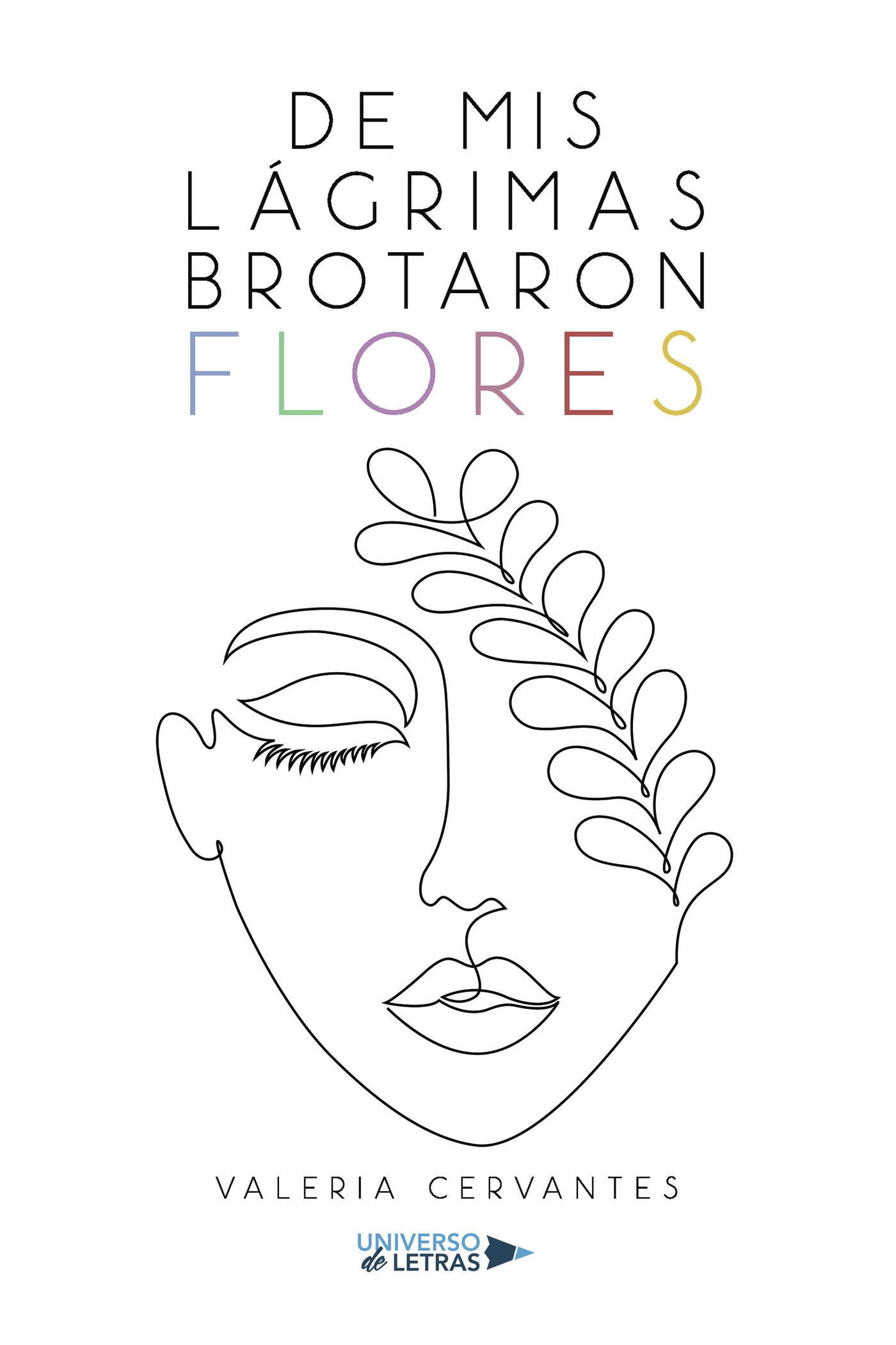 Portada de De mis lágrimas brotaron flores