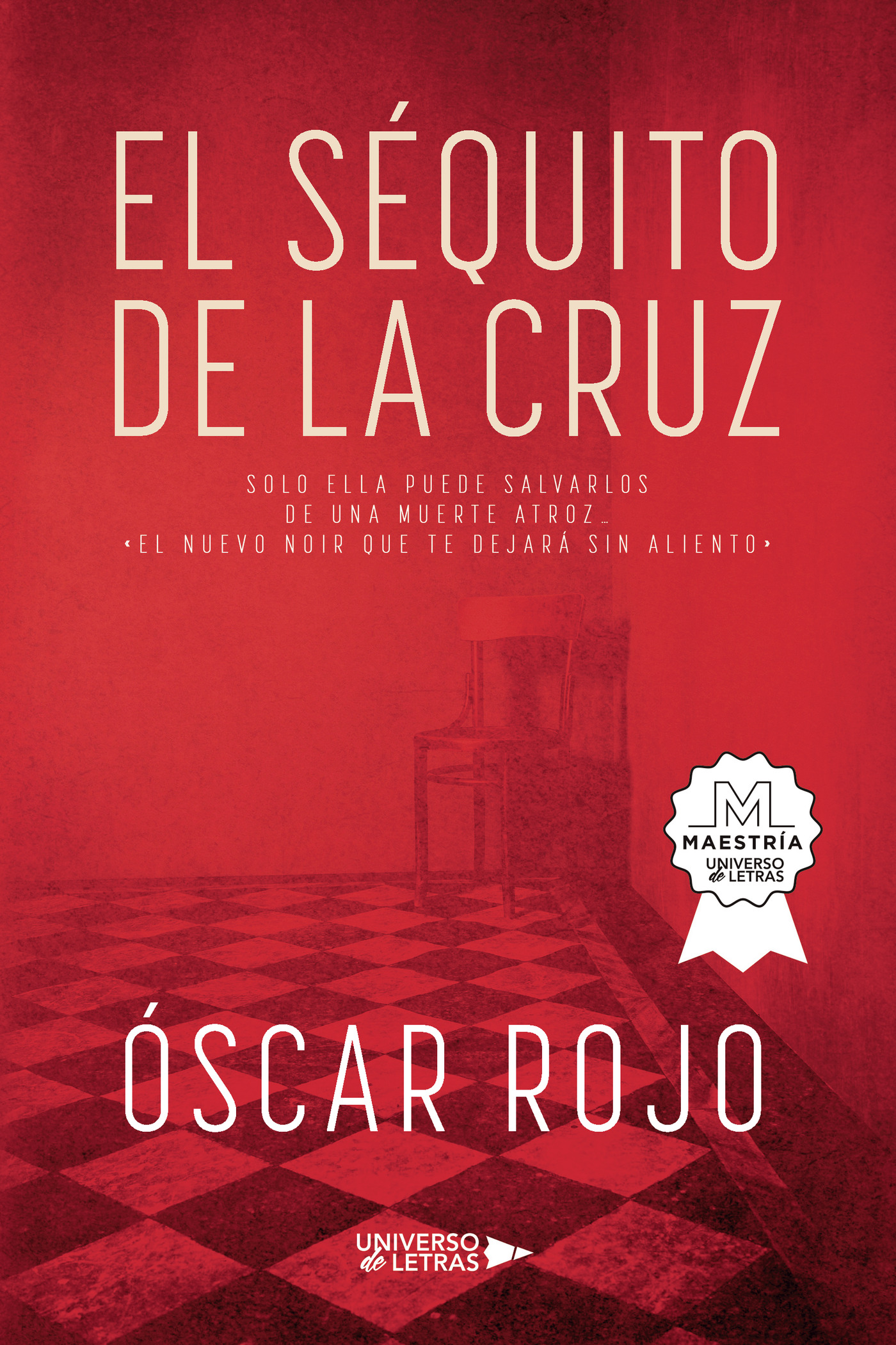 Portada de El Séquito de la Cruz · Óscar Rojo