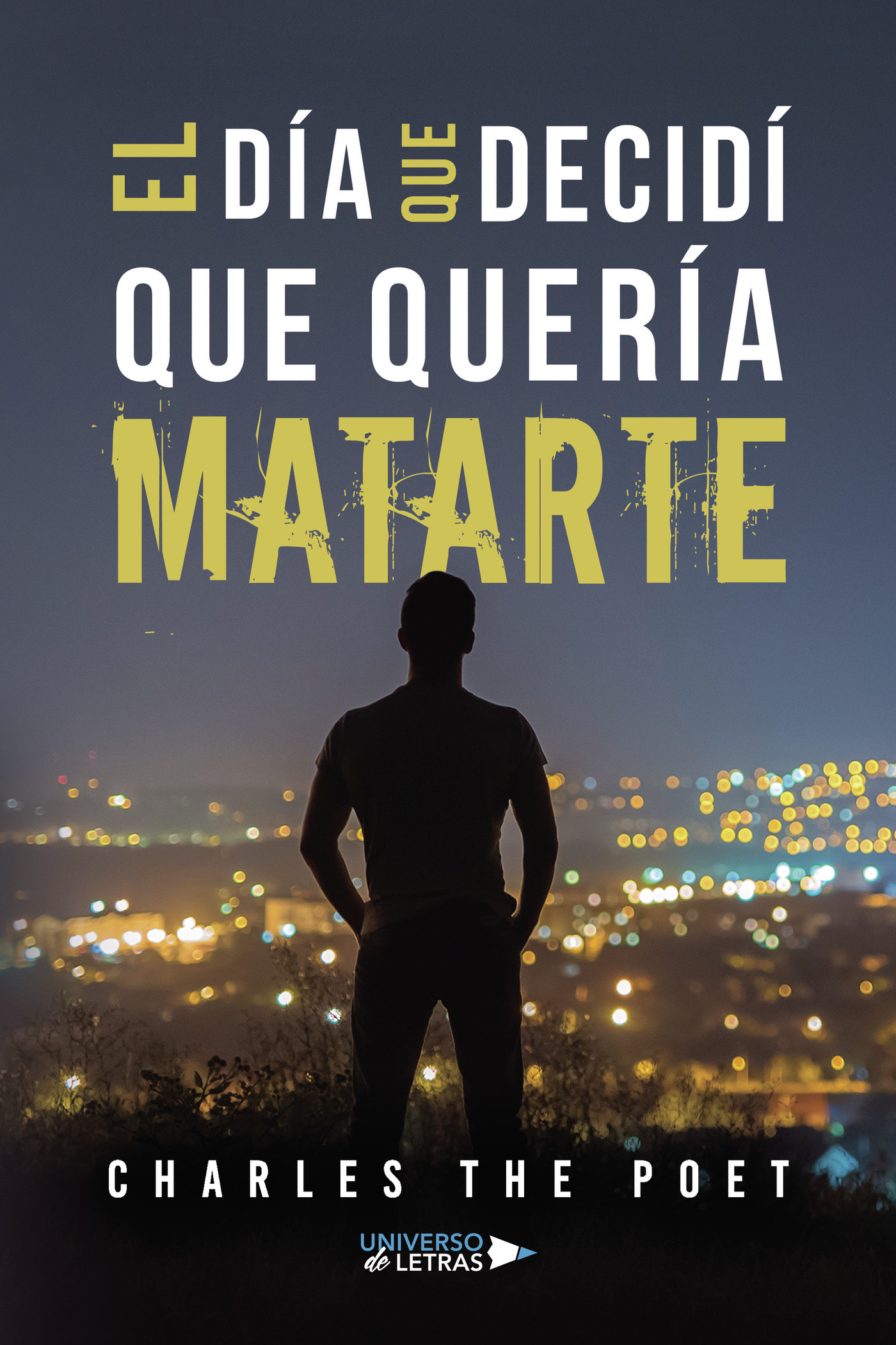 Portada de El día que decidí que quería matarte