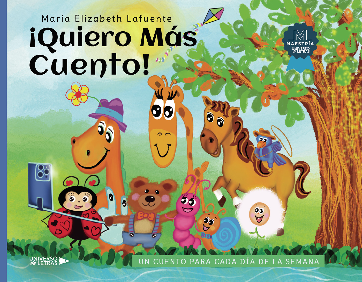 Portada de ¡Quiero Más Cuento! · María Elizabeth Lafuente