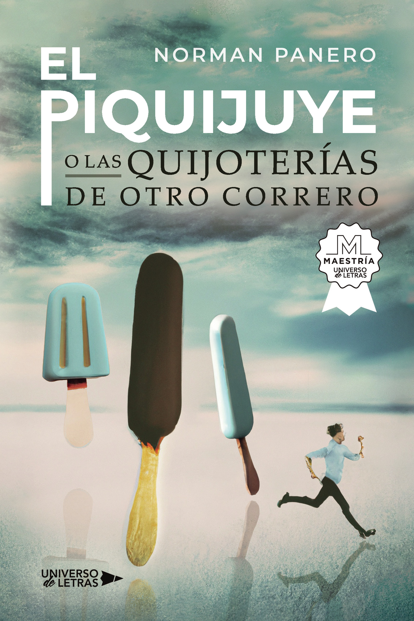 Portada de El Piquijuye o las Quijoterías de otro Correro