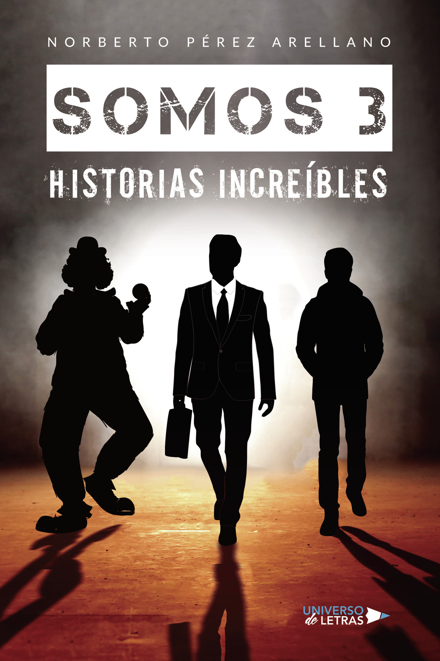 Portada de Somos 3 Historias increíbles