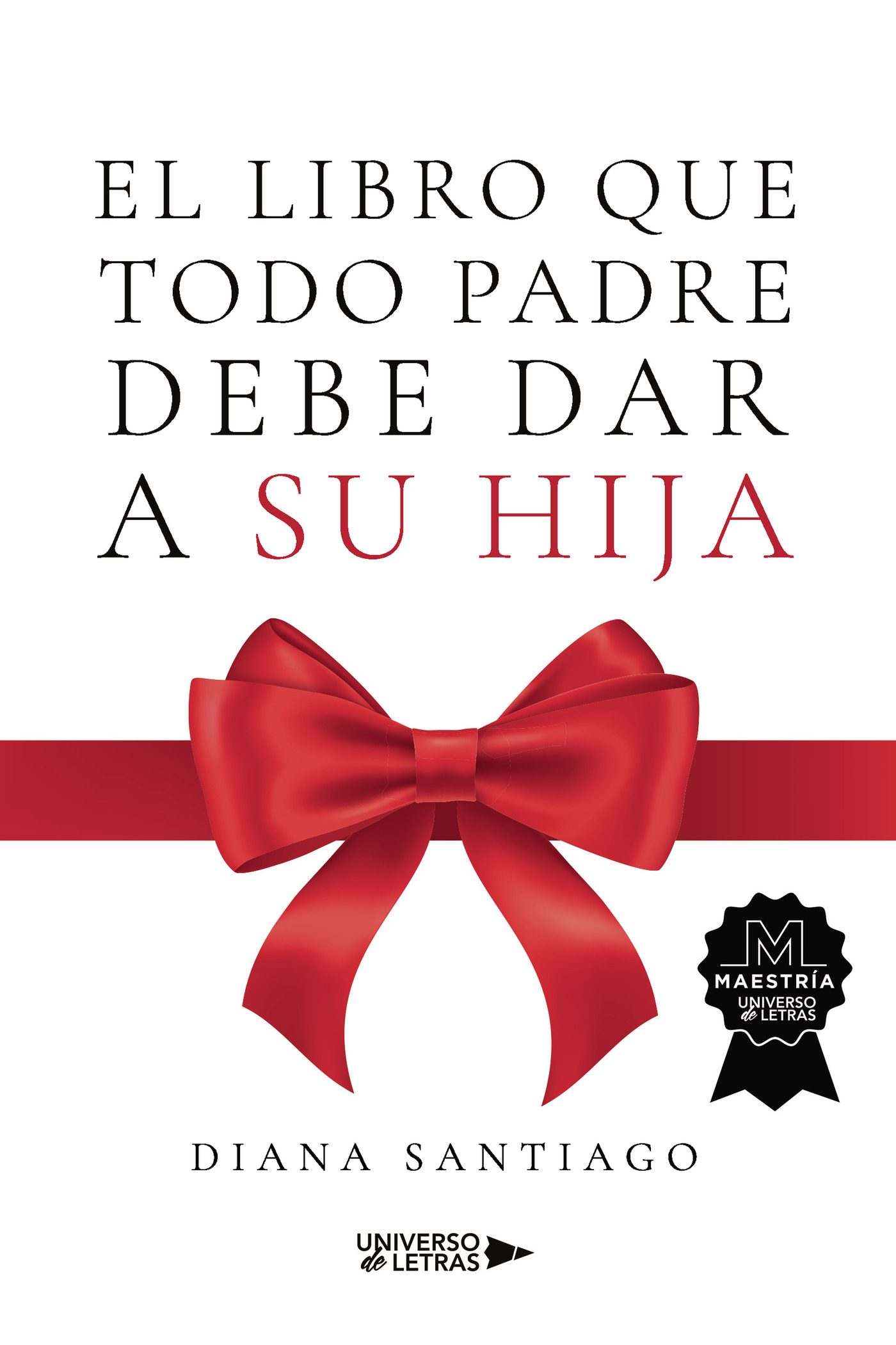 Portada de El libro que todo padre debe dar a su hija