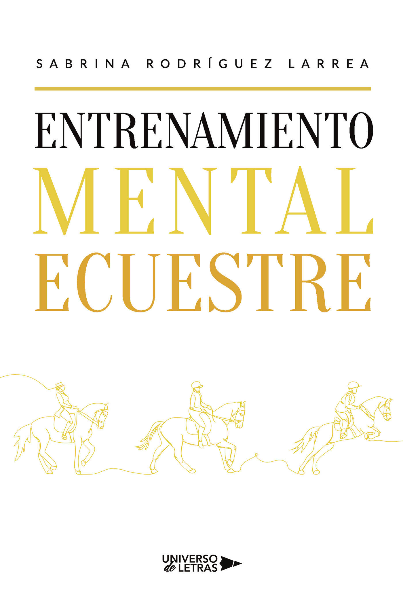 Portada de Entrenamiento Mental Ecuestre · Sabrina Rodríguez Larrea