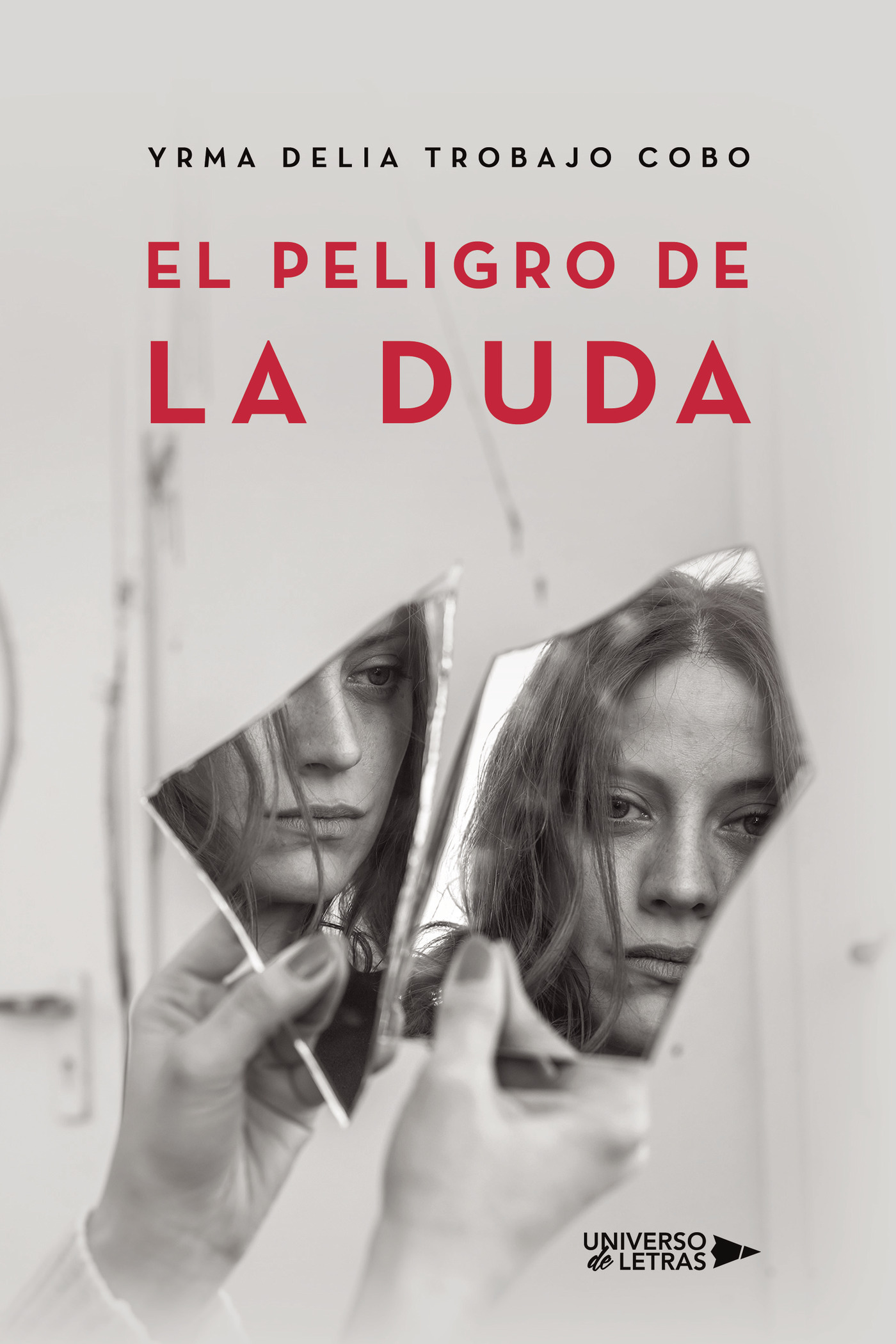 Portada de El peligro de la duda · Yrma Delia Trobajo Cobo
