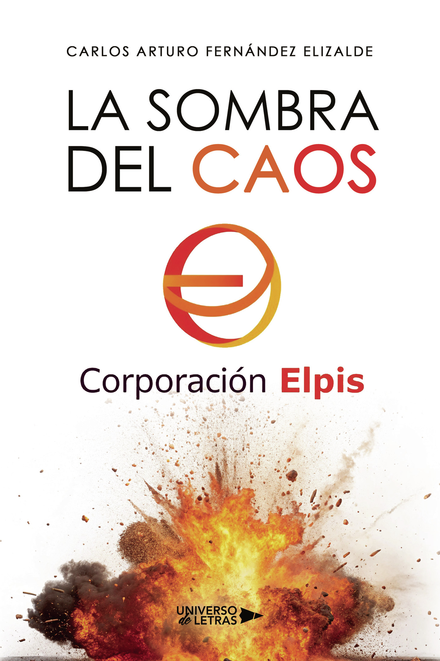 Portada de La sombra del Caos · Carlos Arturo Fernández Elizalde