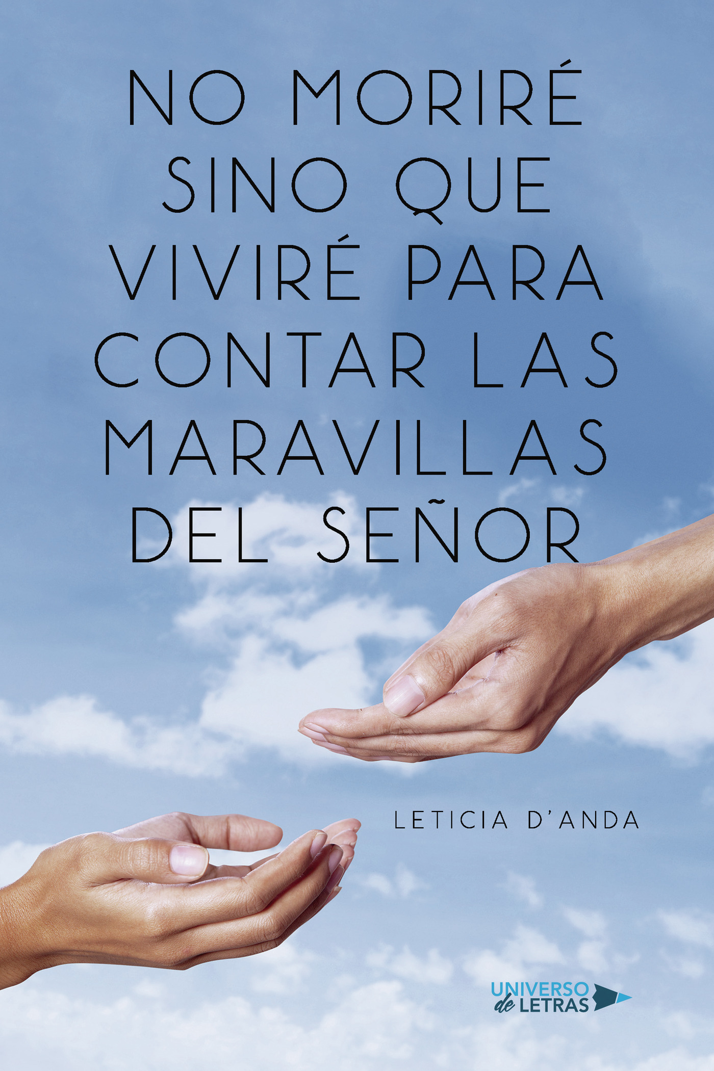 Portada de No Moriré Sino que Viviré para Contar las Maravillas del Señor