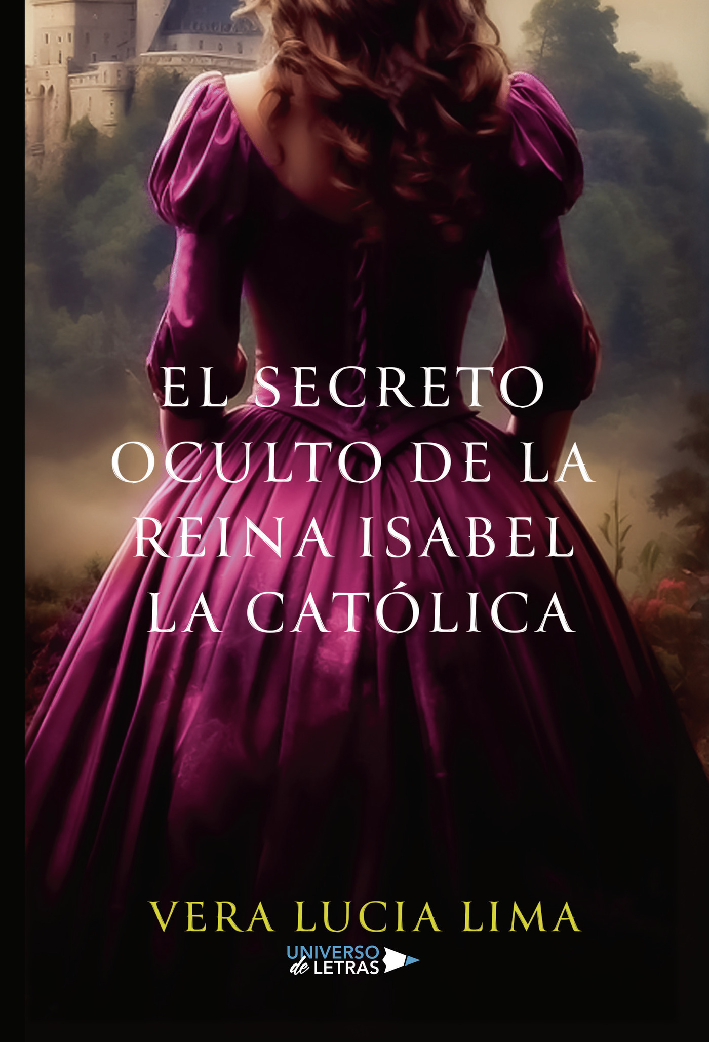 Portada de El secreto oculto de la Reina Isabel La Católica