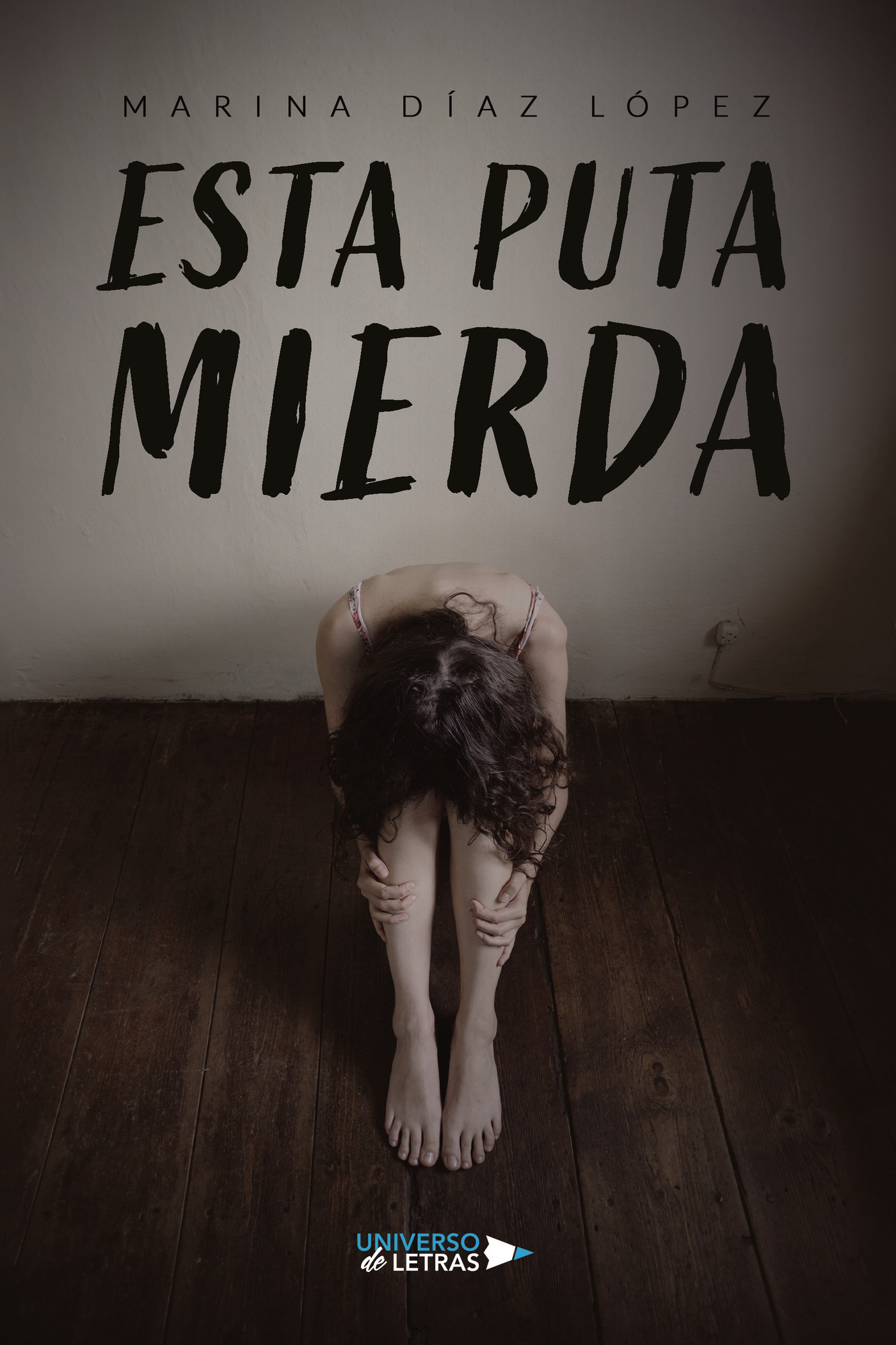 Portada de Esta puta mierda