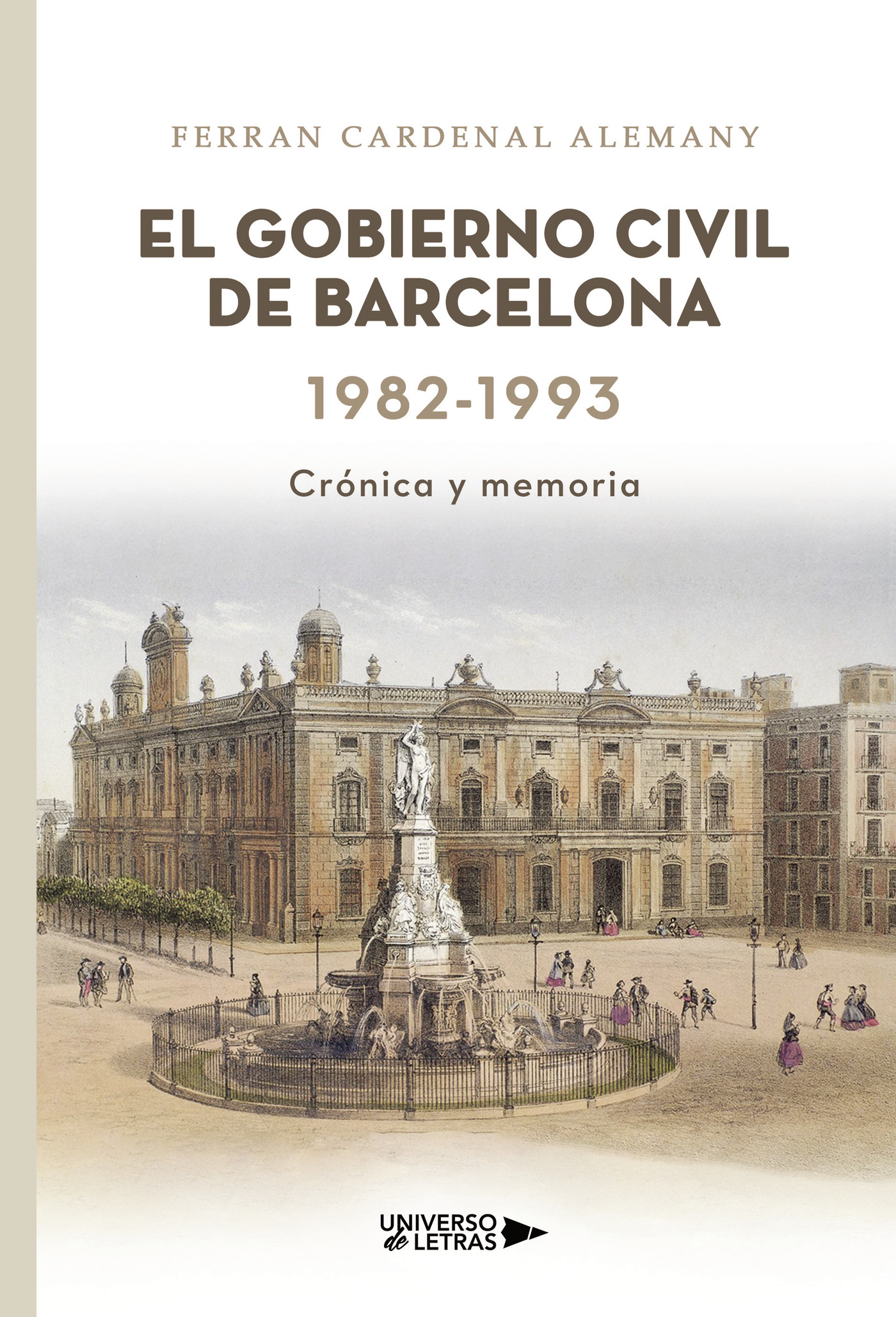 Portada de El Gobierno Civil de Barcelona 1982-1993