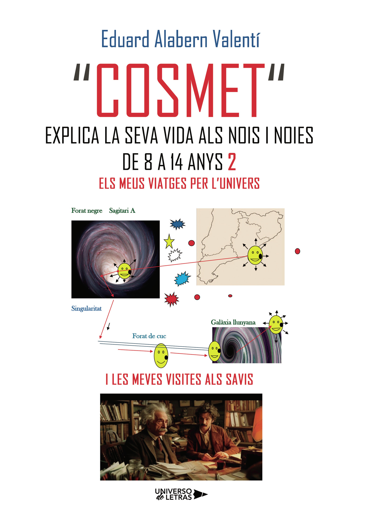 Portada de COSMET EXPLICA LA SEVA VIDA ALS NOIS I NOIES DE 8 A 14 ANYS 2