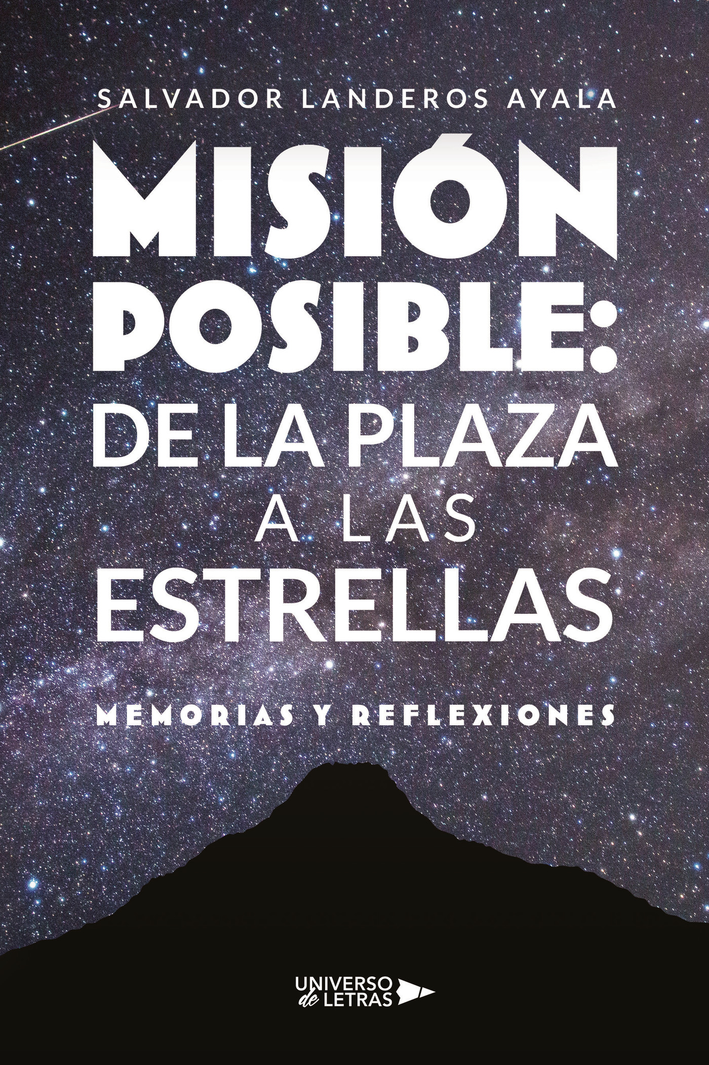 Portada de Misión Posible: De la Plaza a las Estrellas · Salvador Landeros Ayala