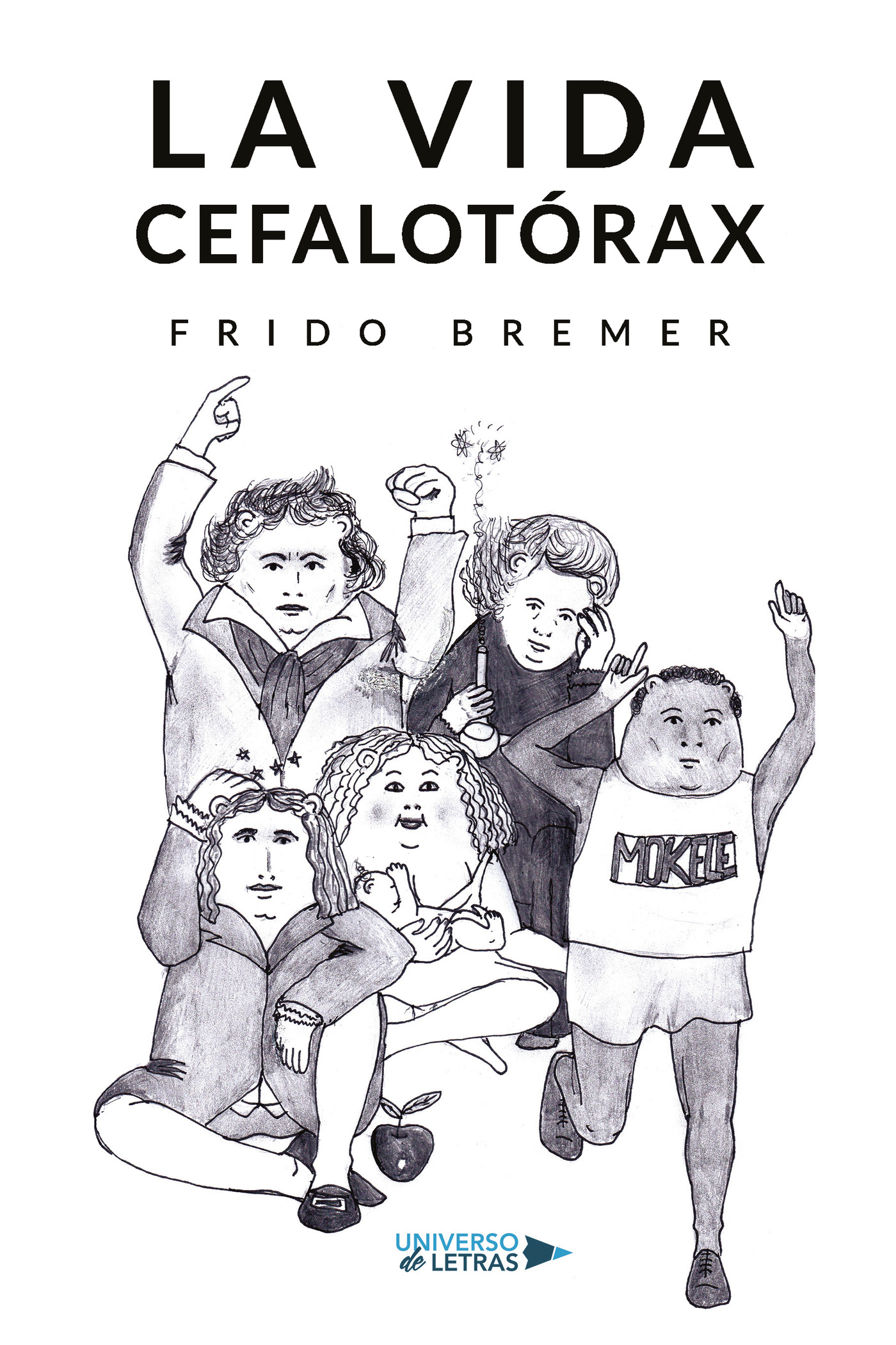 Portada de La vida cefalotórax · Frido Bremer