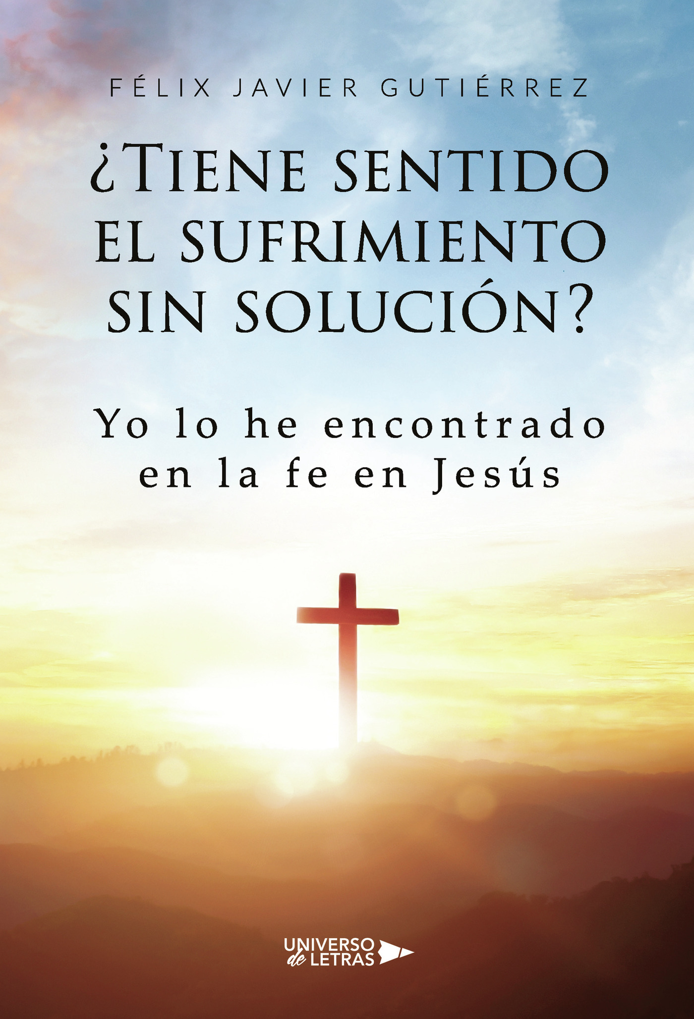 Portada de ¿Tiene sentido el sufrimiento sin solución?