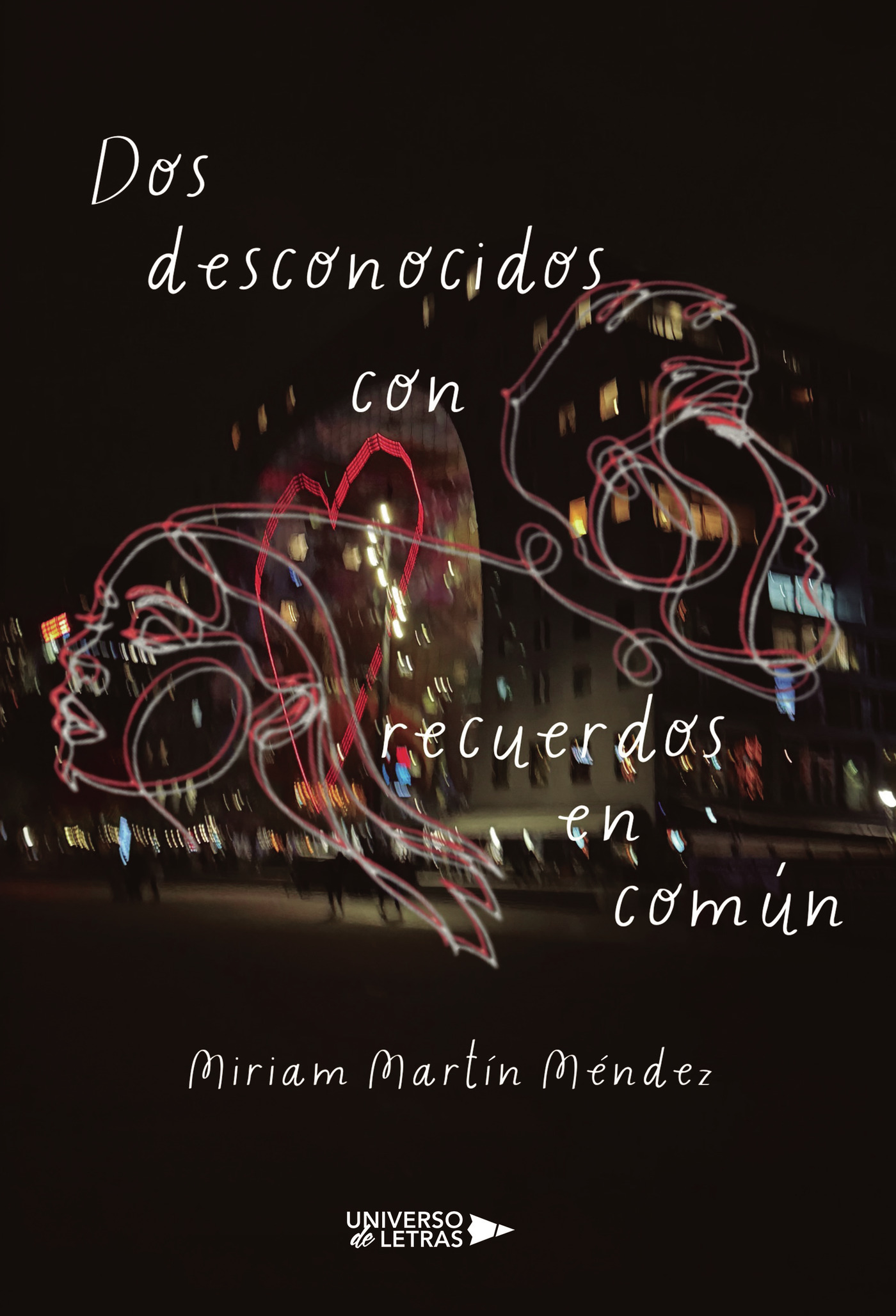 Portada de Dos desconocidos con recuerdos en común · Miriam Martín Méndez