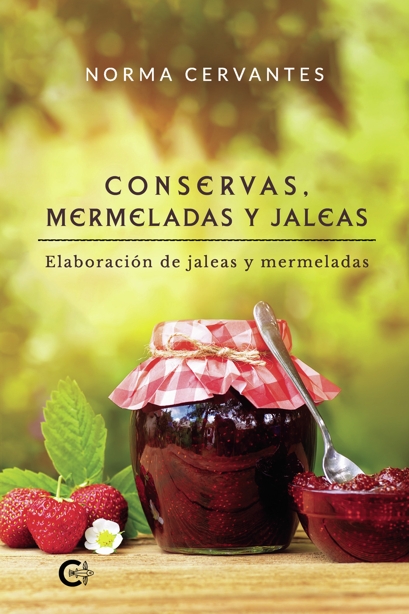 Portada de Conservas, mermeladas y jaleas