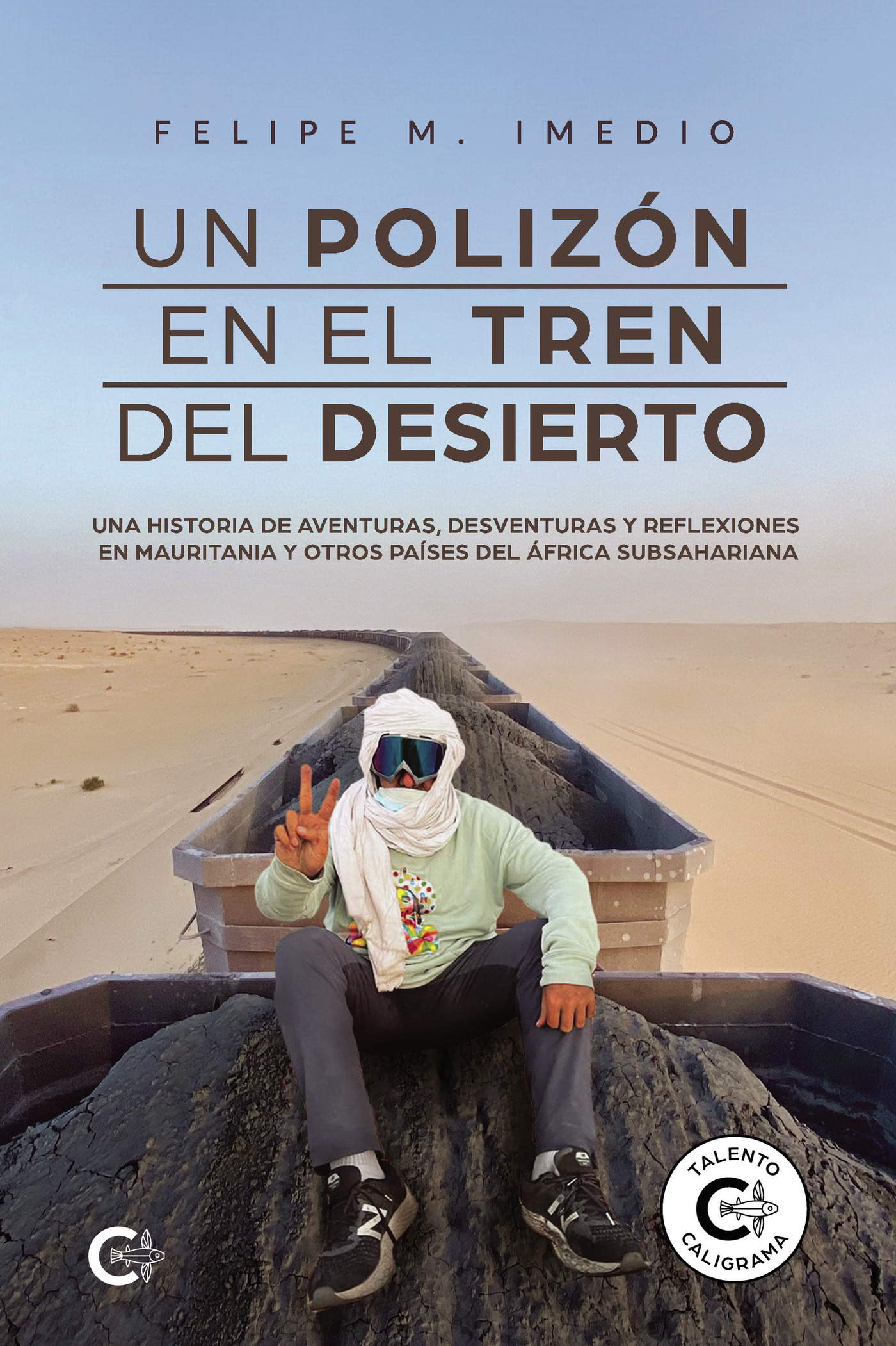 Portada de Un polizón en el tren del desierto