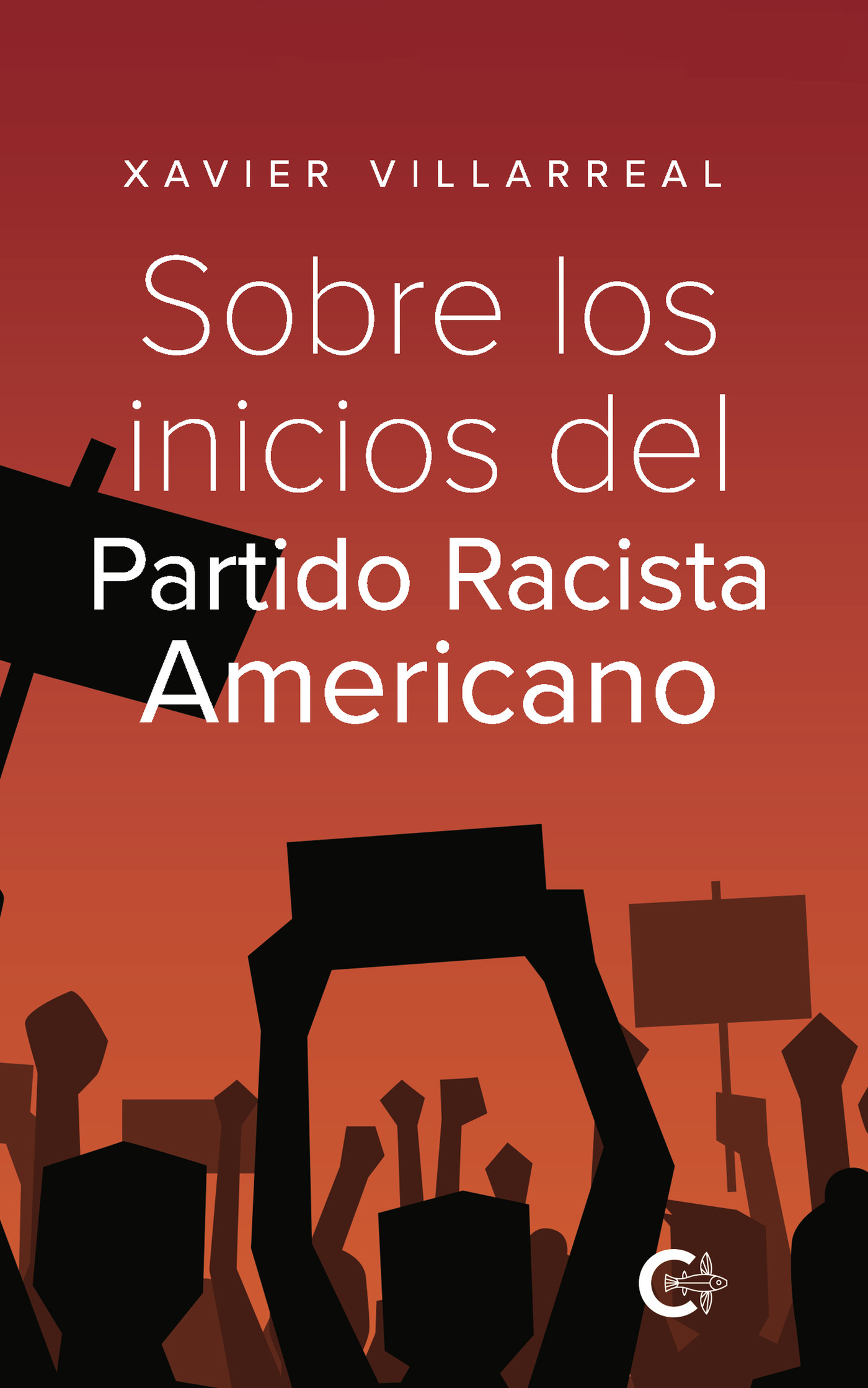Portada de Sobre los inicios del Partido Racista Americano