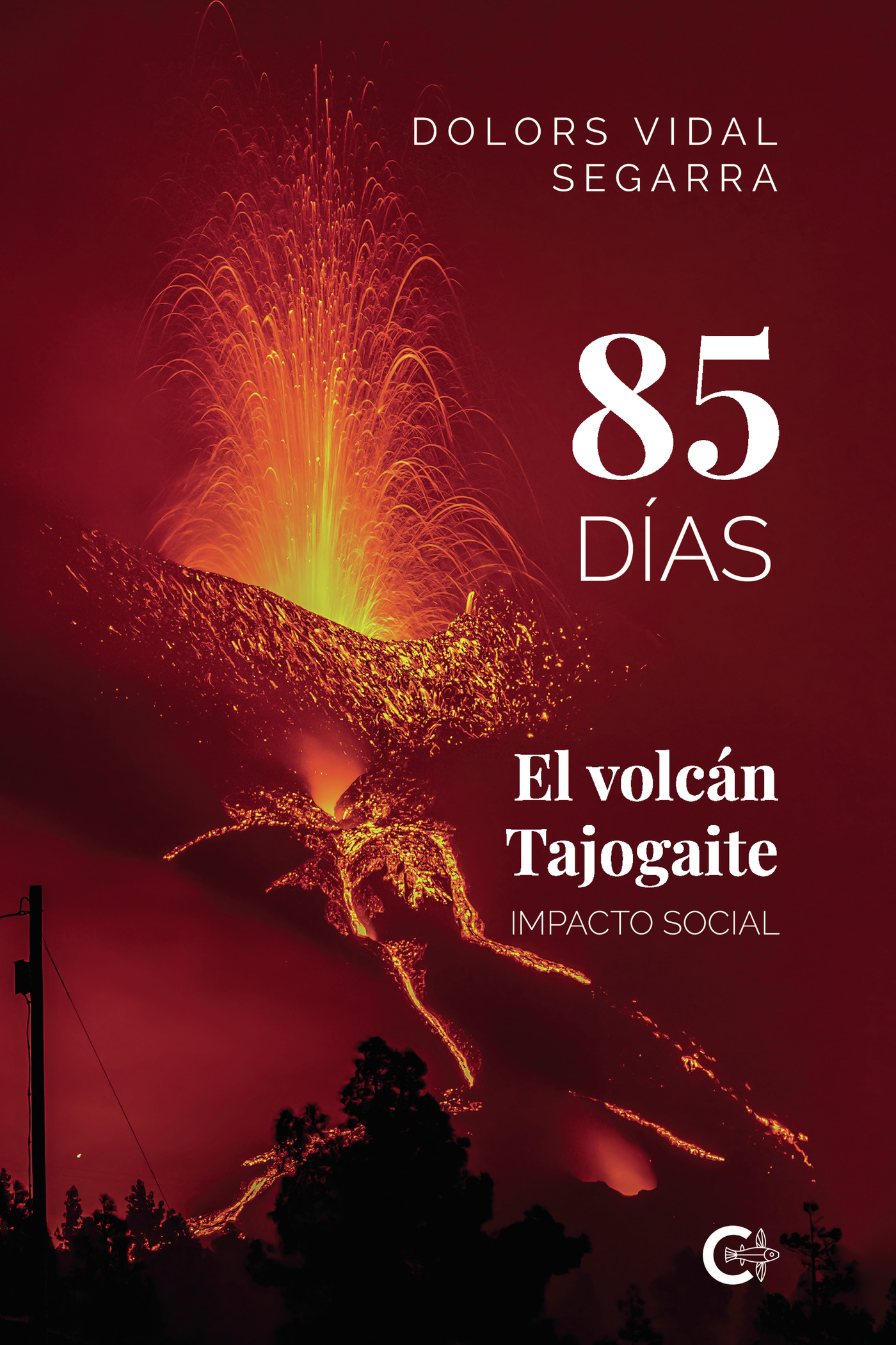 Portada de 85 días. El volcán Tajogaite