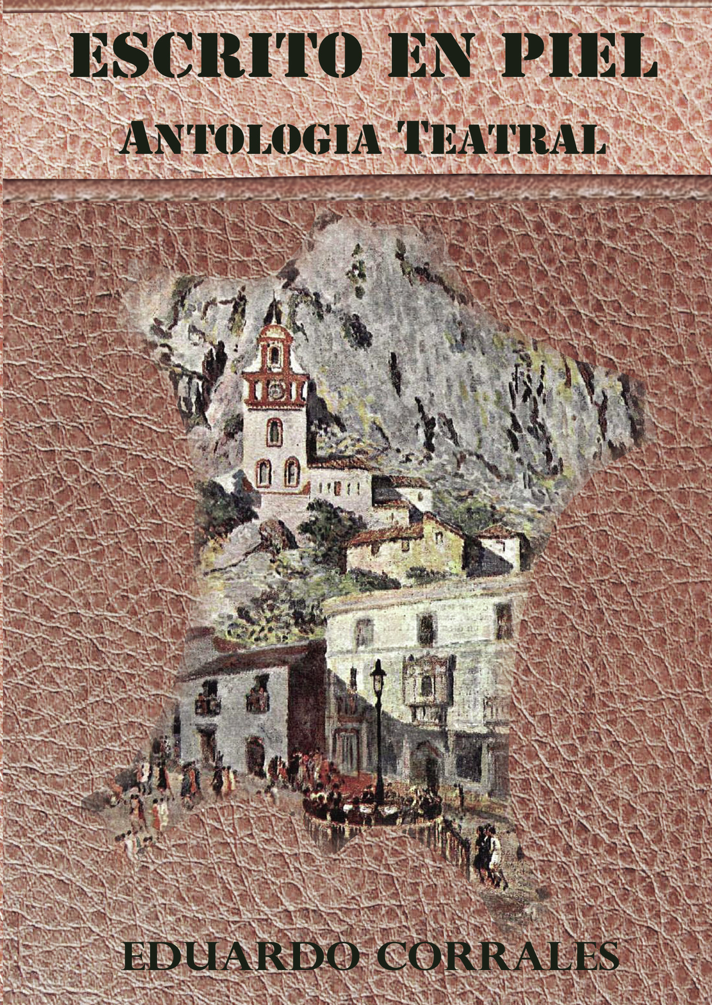 Portada de Antología Teatral. Escrito en piel
