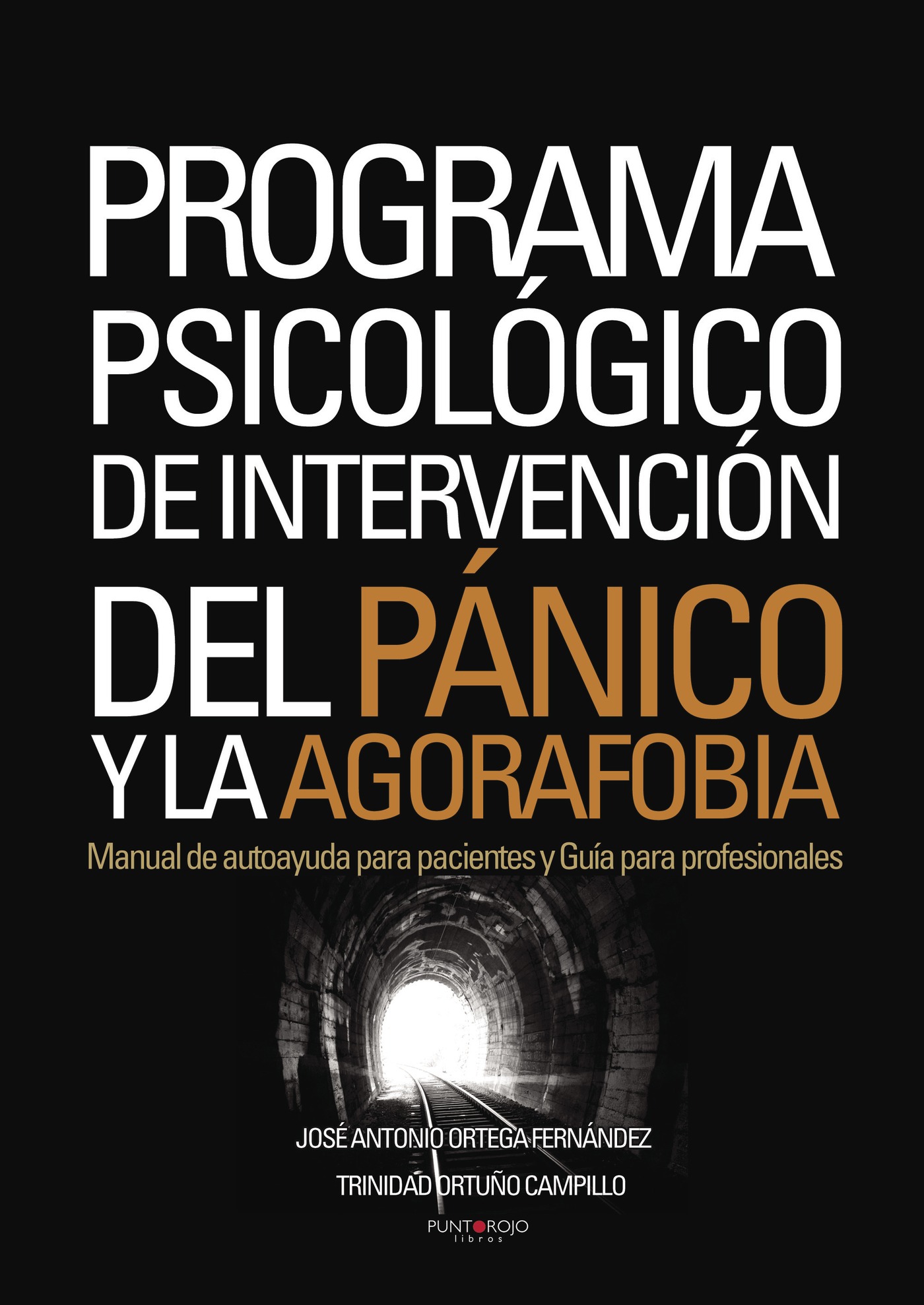 Portada de Programa psicológico de intervención del pánico y la agorafobia · José Antonio Ortega Fernández