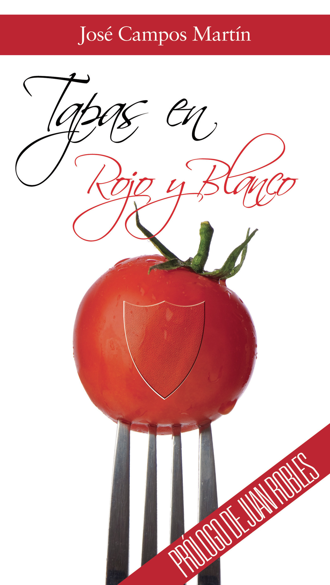 Portada de Tapas en Rojo y Blanco · José Campos Martín