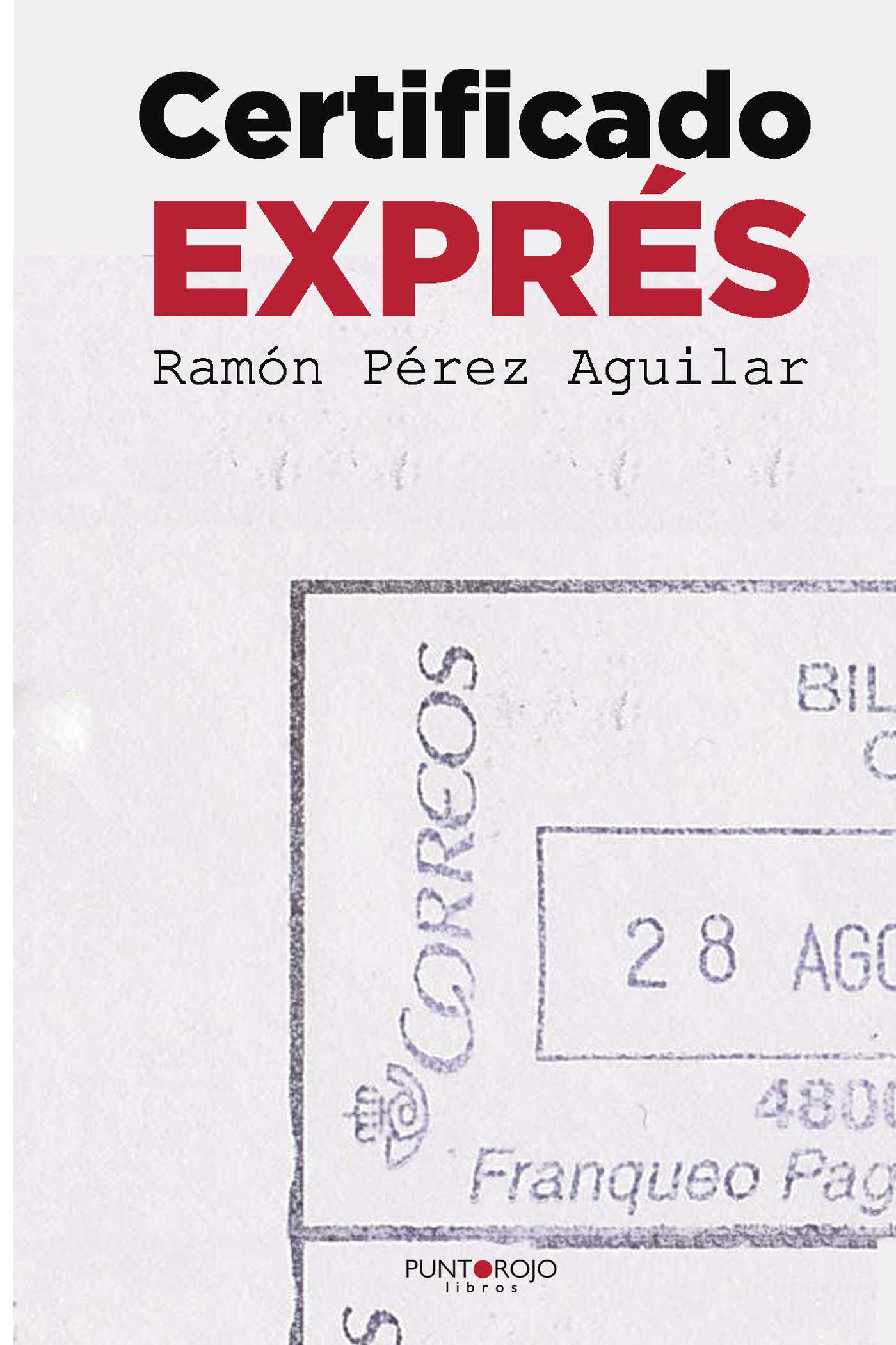 Portada de Certificado expréss · Ramón Pérez Aguilar